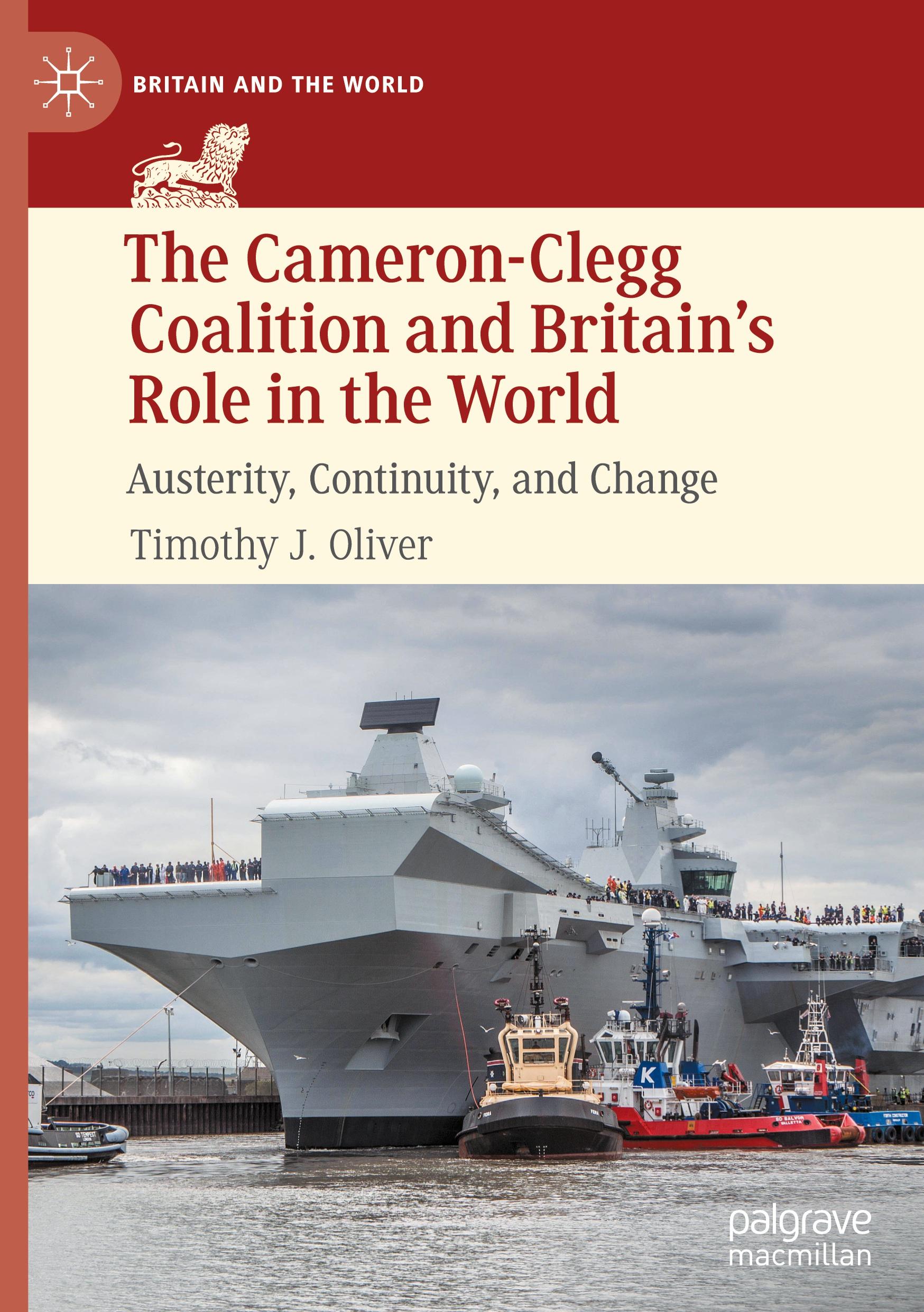 The Cameron-Clegg Coalition and Britain¿s Role in the World