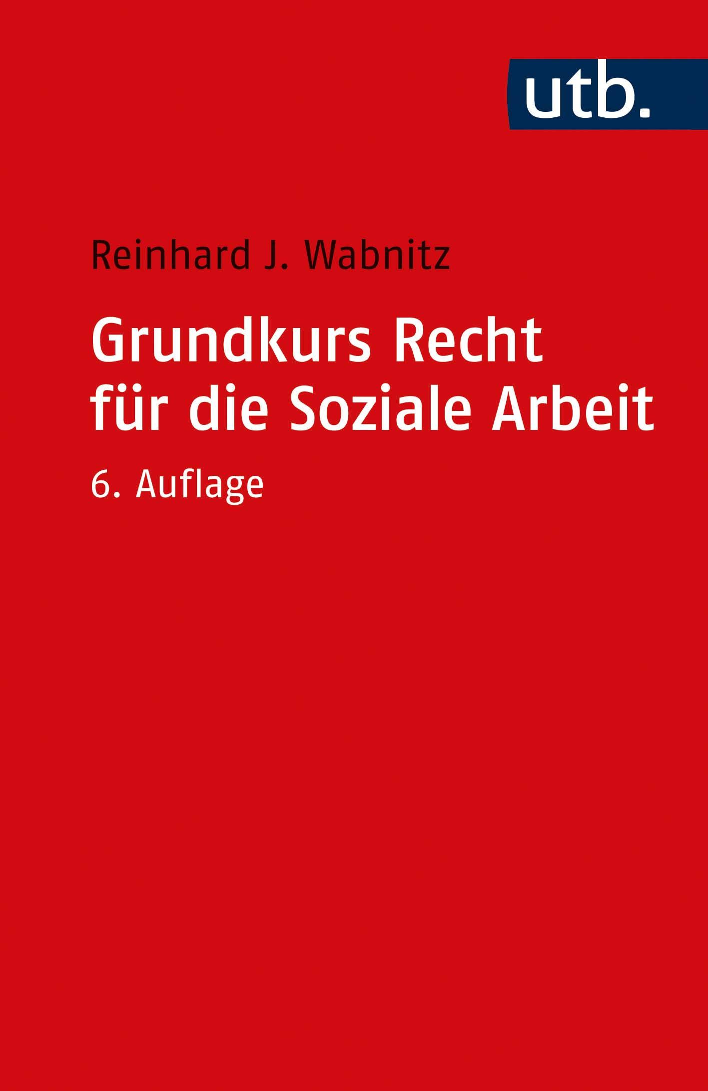 Grundkurs Recht für die Soziale Arbeit