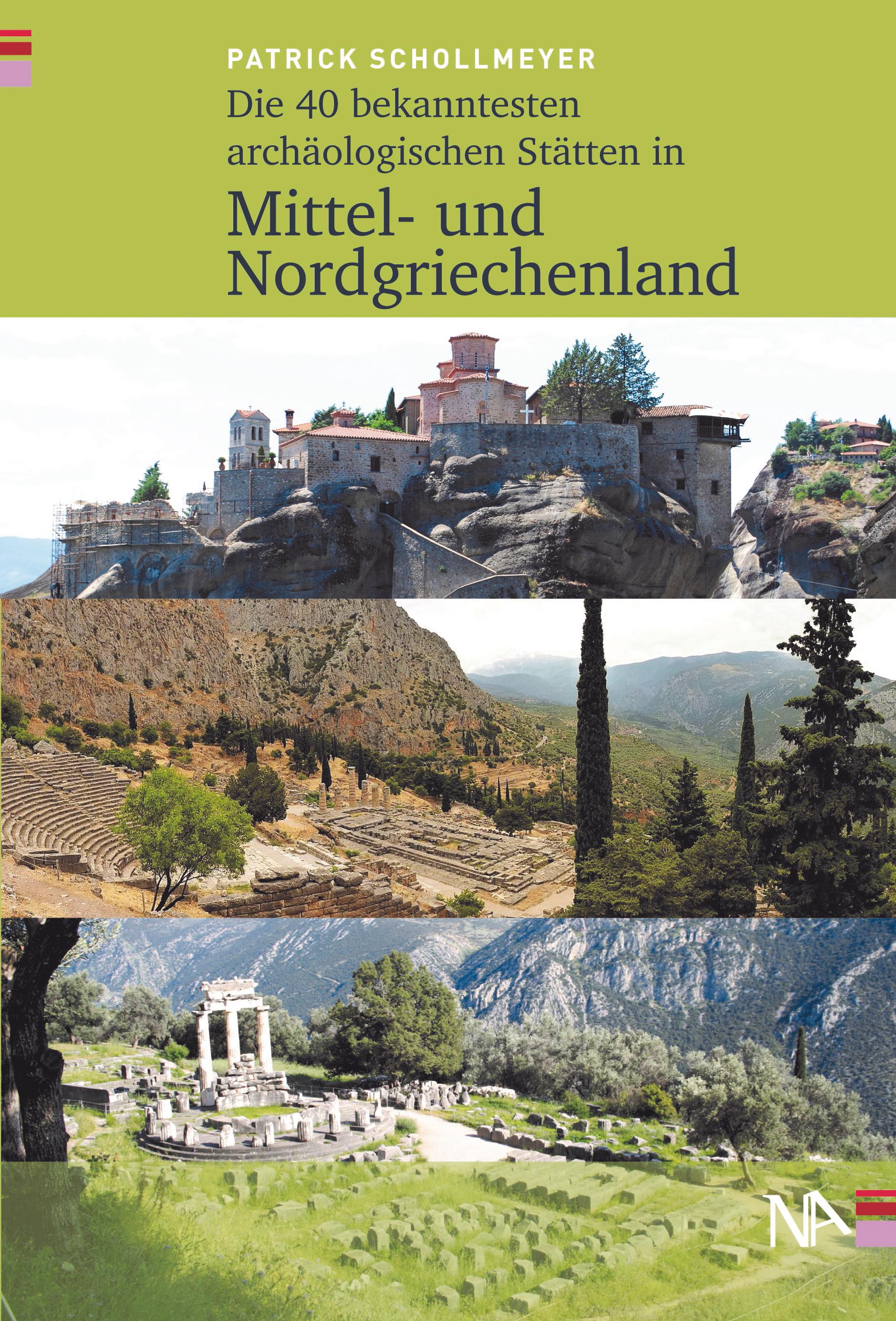 Die 50 bekanntesten archäologischen Stätten in Mittel- und Nordgriechenland