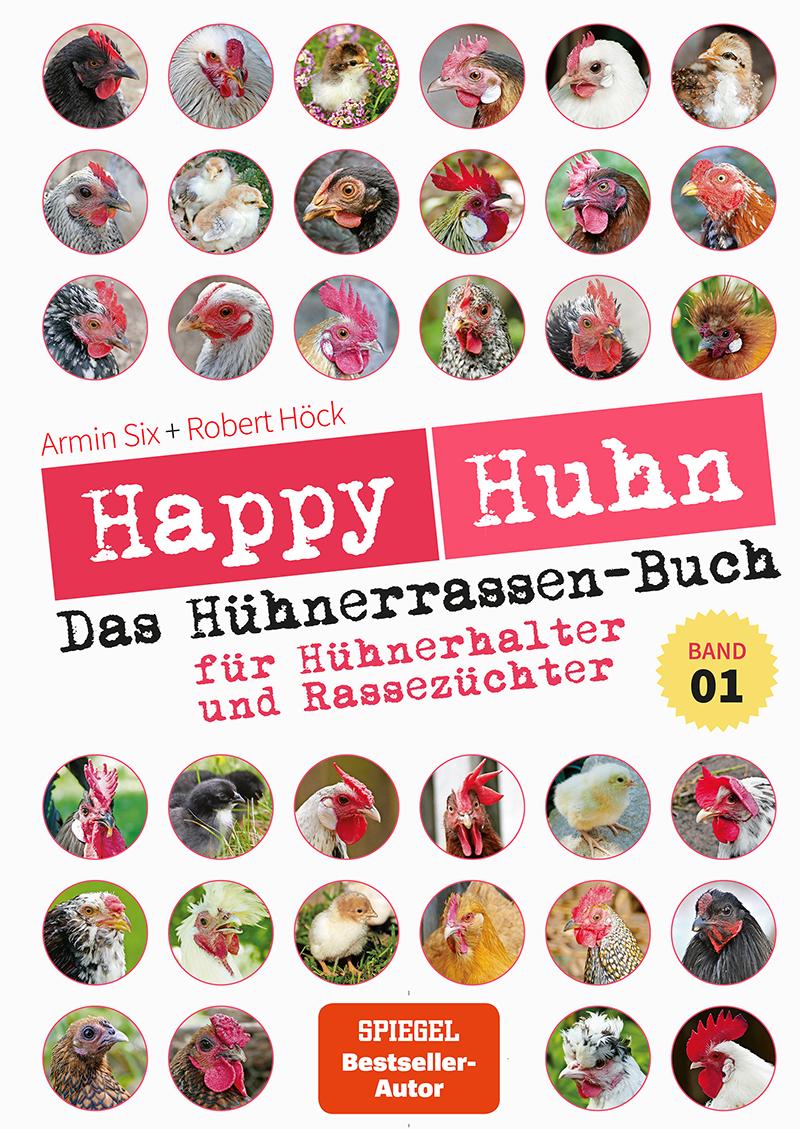 Happy Huhn - Das Hühnerrassenbuch, Band 1