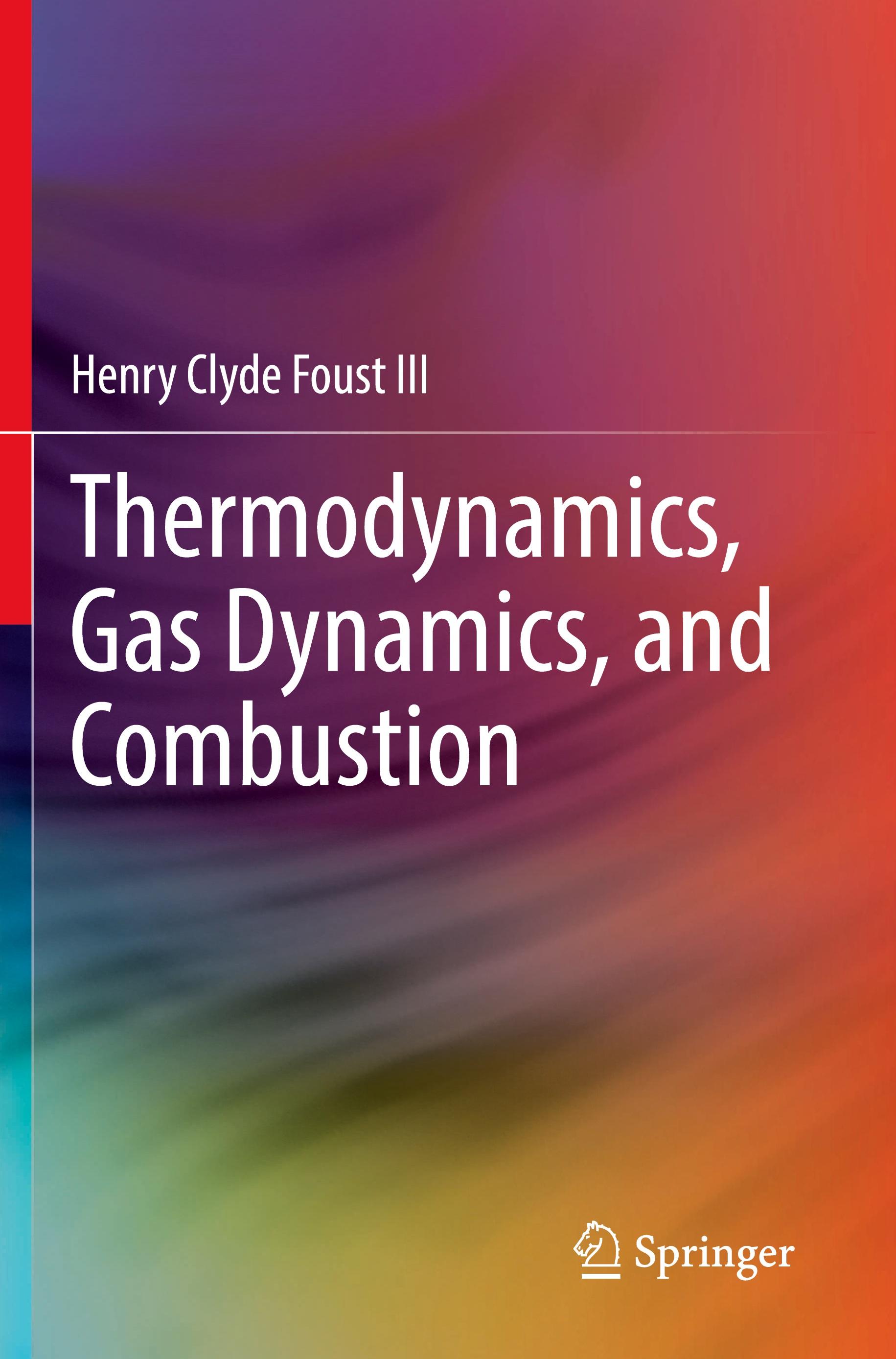 Thermodynamics, Gas Dynamics, and Combustion