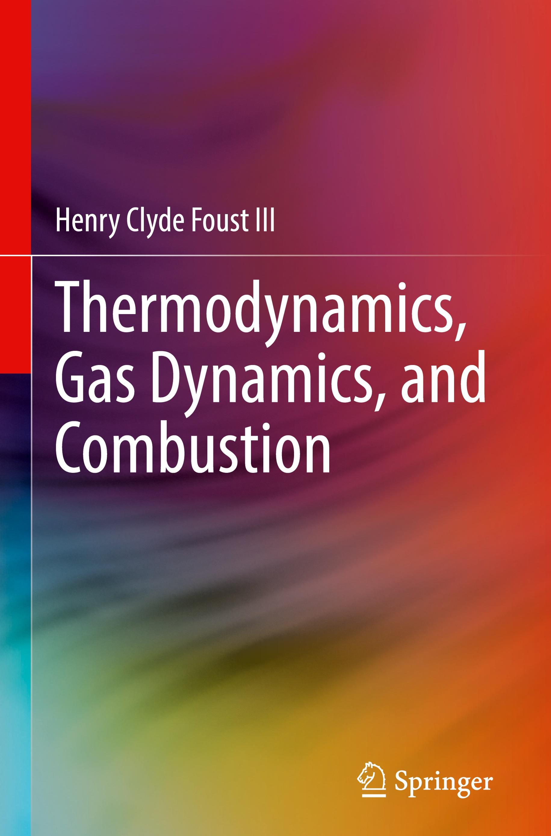 Thermodynamics, Gas Dynamics, and Combustion