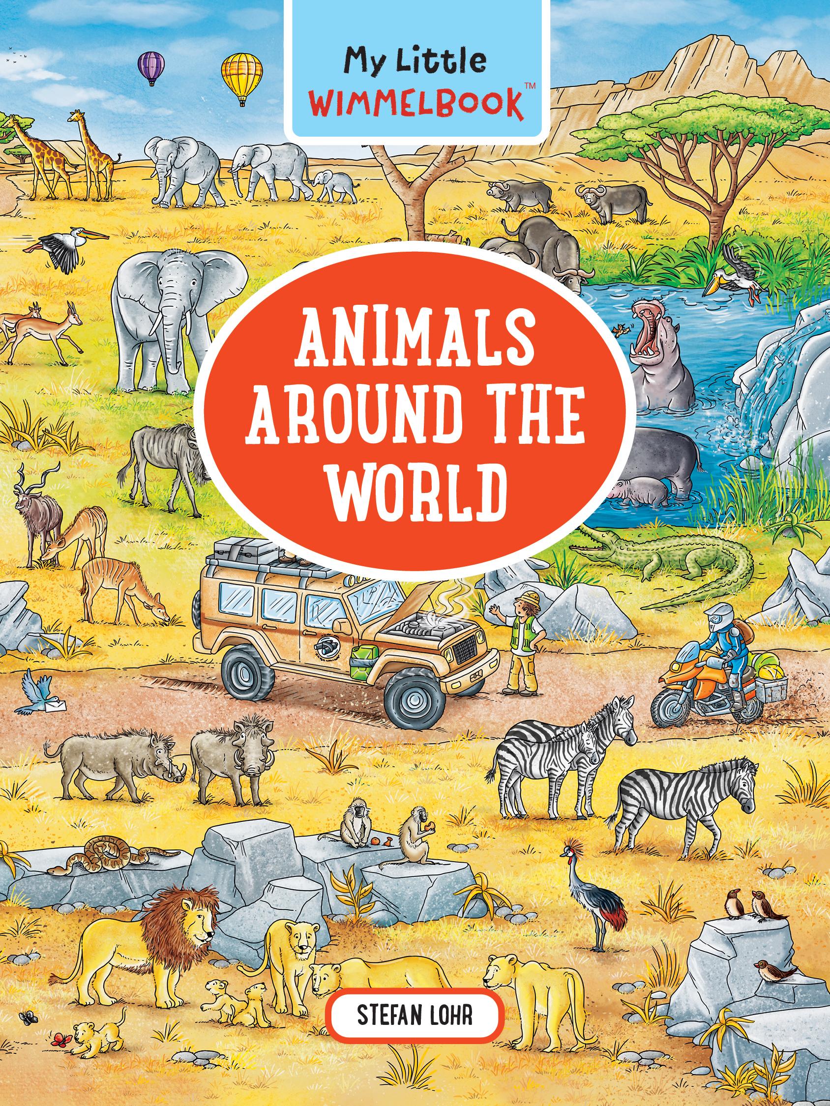 My Little Wimmelbook(r) - Animals Around the World