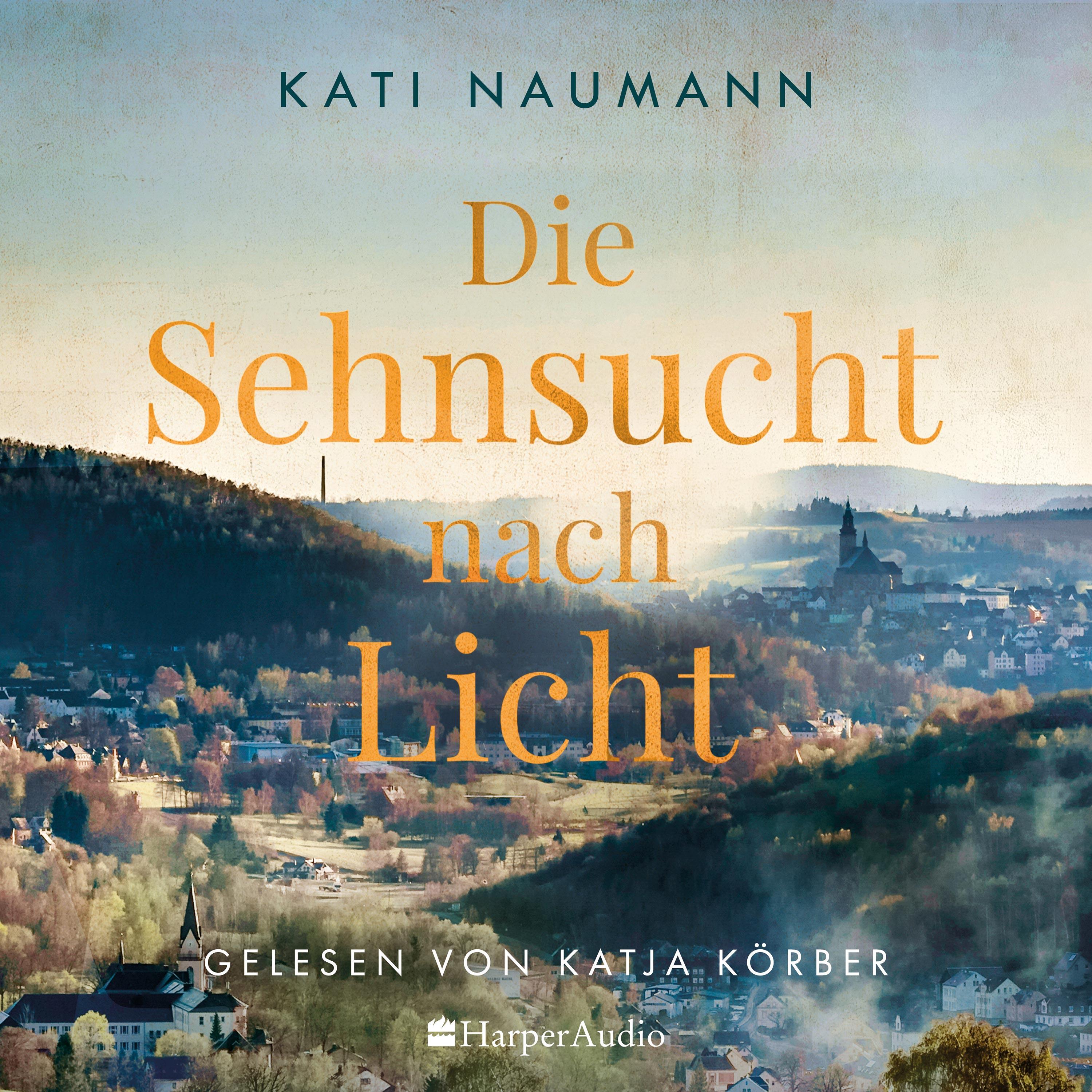 Die Sehnsucht nach Licht (ungekürzt)