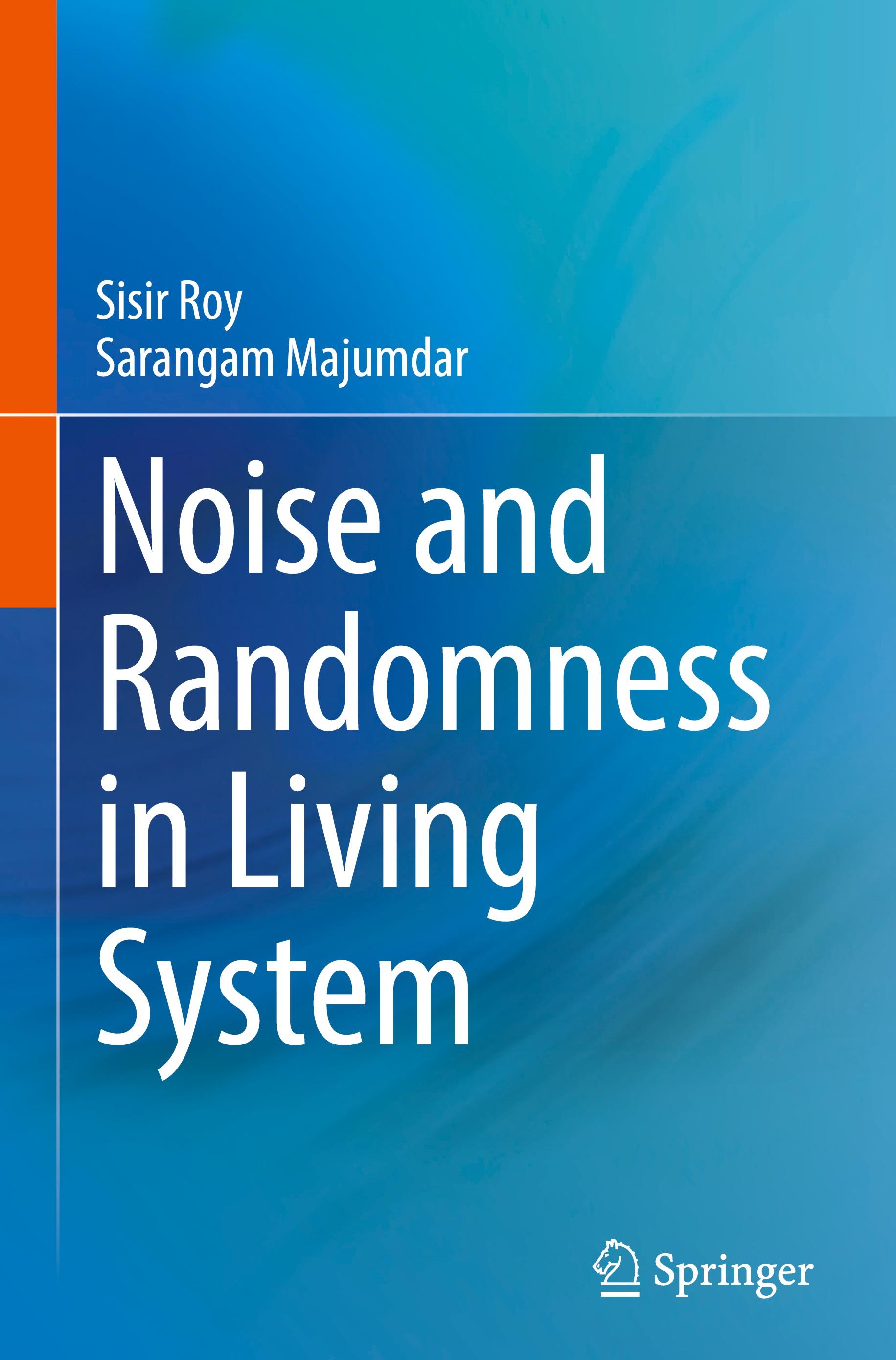 Noise and Randomness in Living System