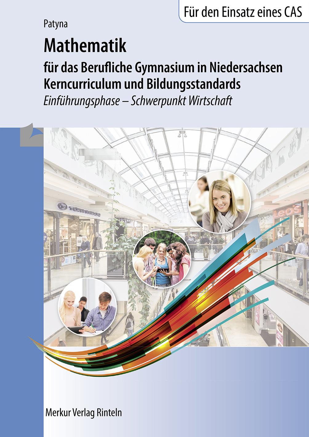 Mathematik für das Berufliche Gymnasium in Niedersachsen - Kerncurriculum und Bildungsstandards