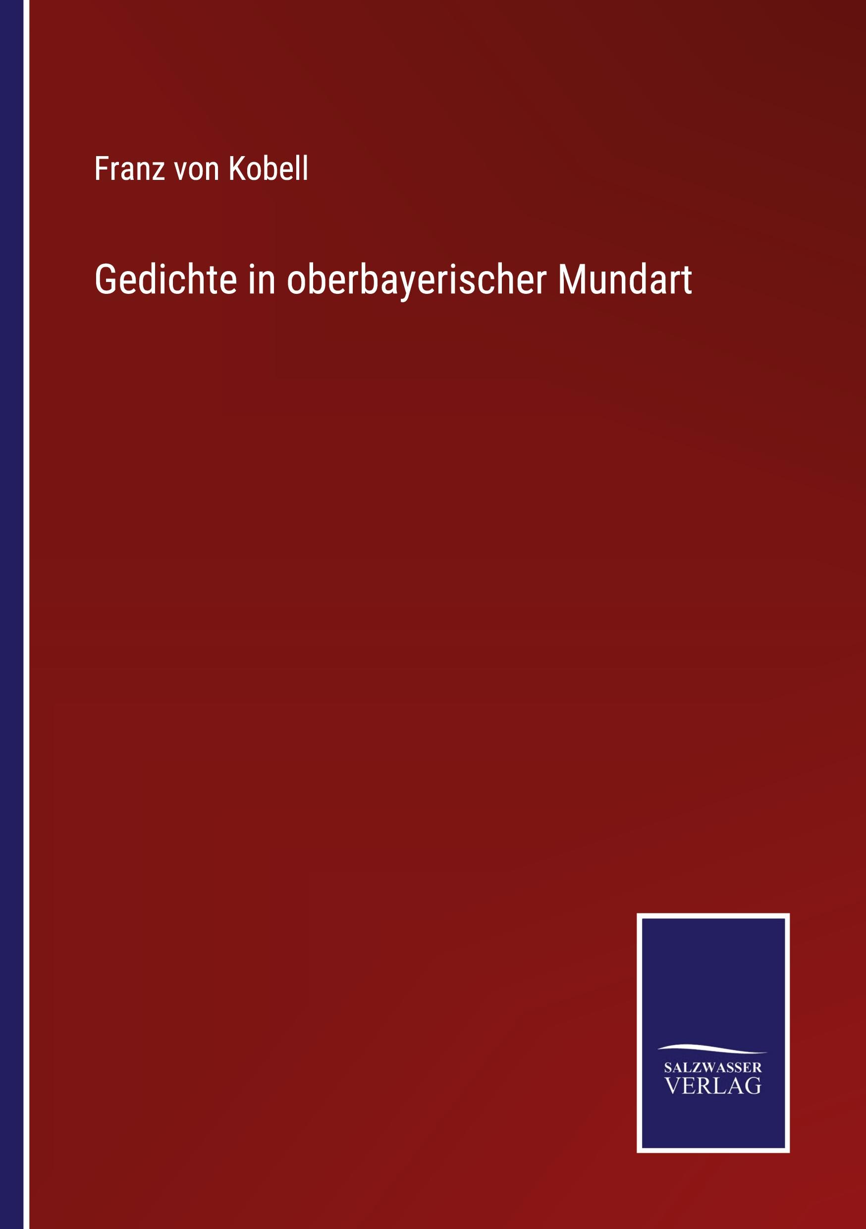 Gedichte in oberbayerischer Mundart