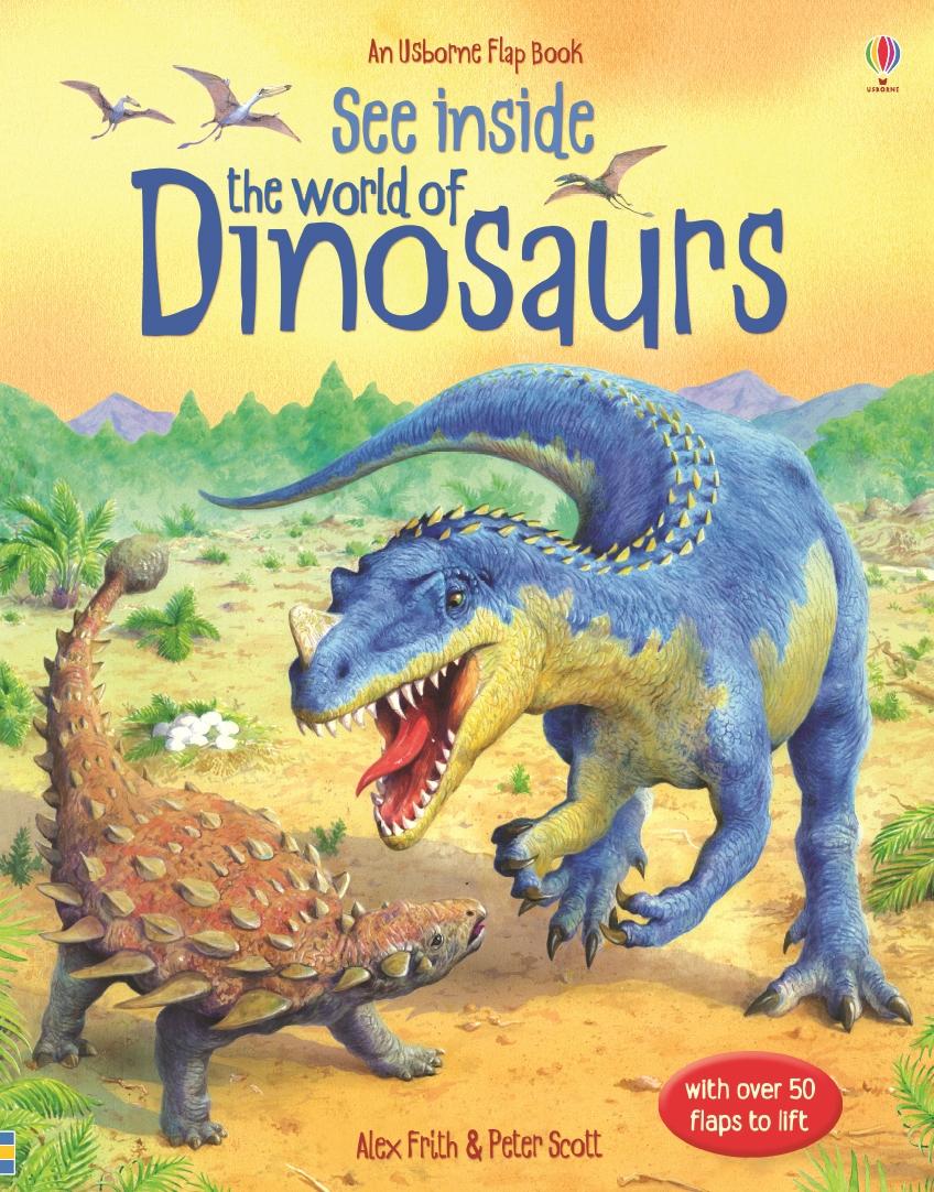 See Inside. The World of Dinosaurs