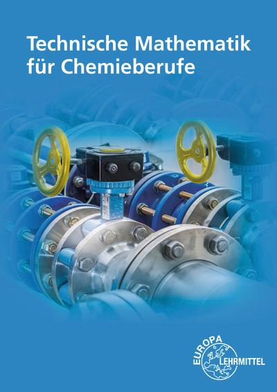 Technische Mathematik für Chemieberufe