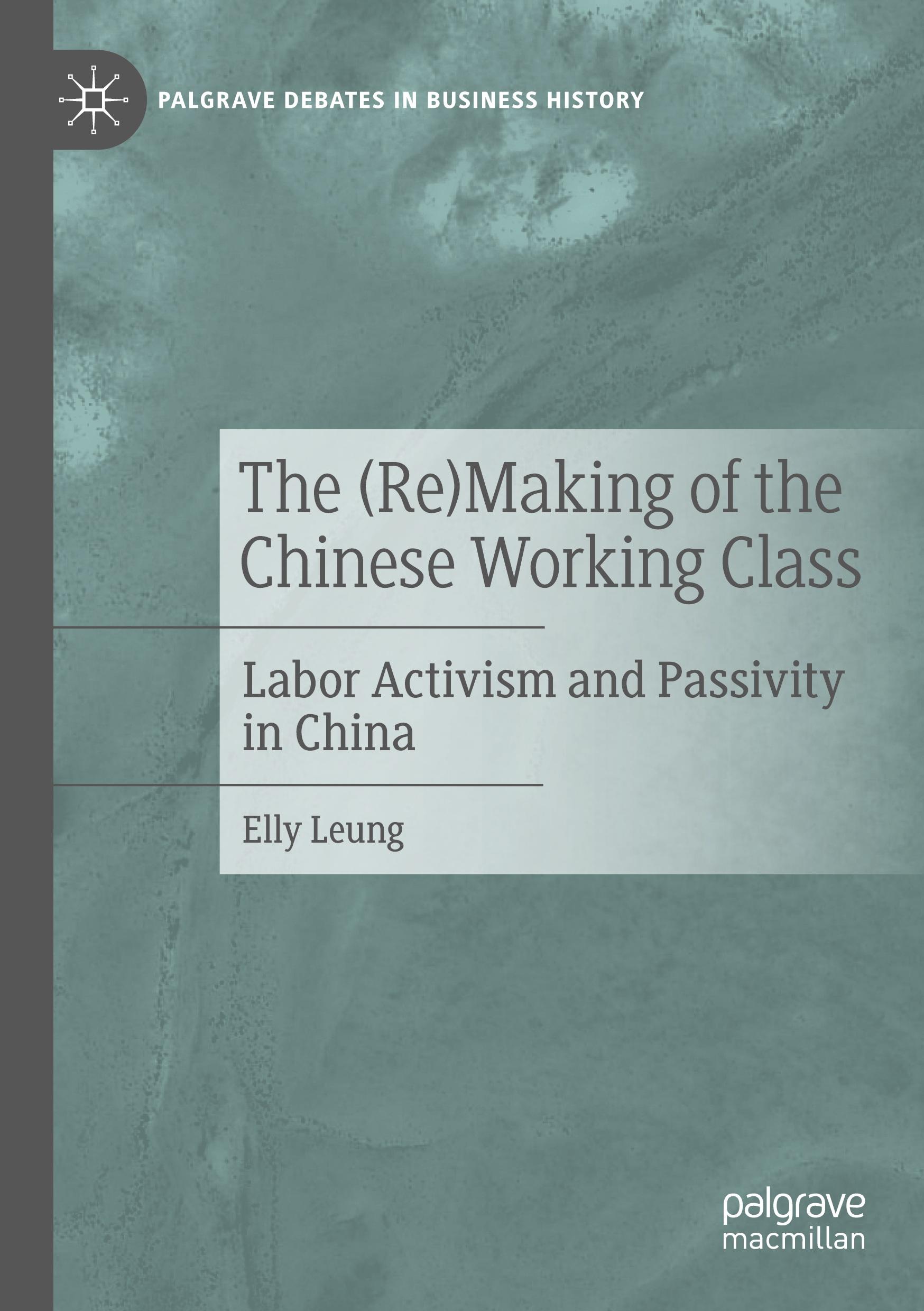 The (Re)Making of the Chinese Working Class