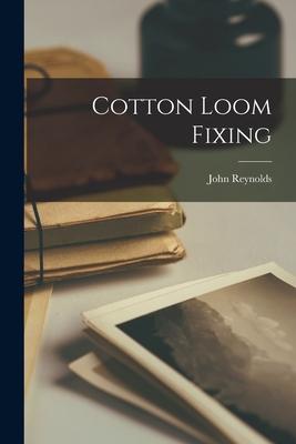 Cotton Loom Fixing