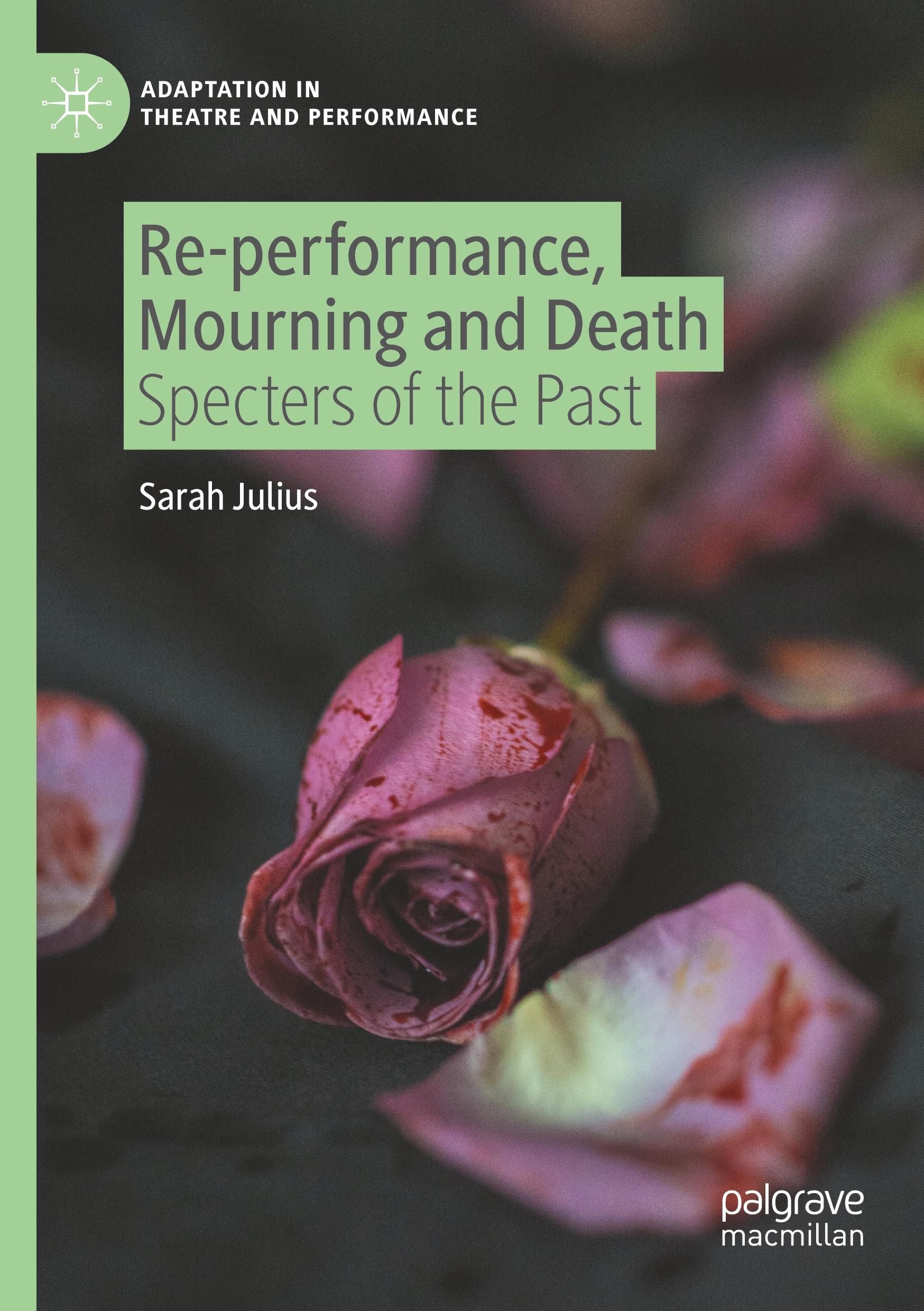 Re-performance, Mourning and Death