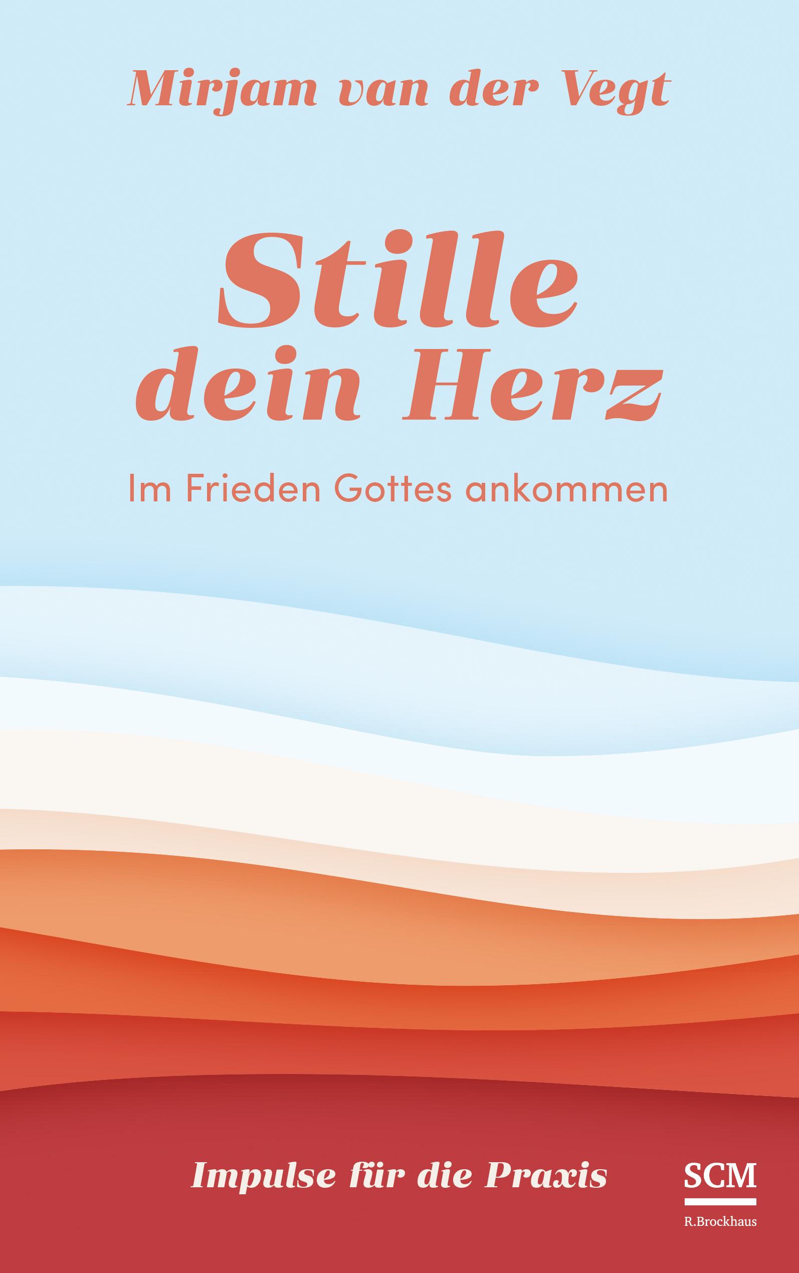 Stille dein Herz