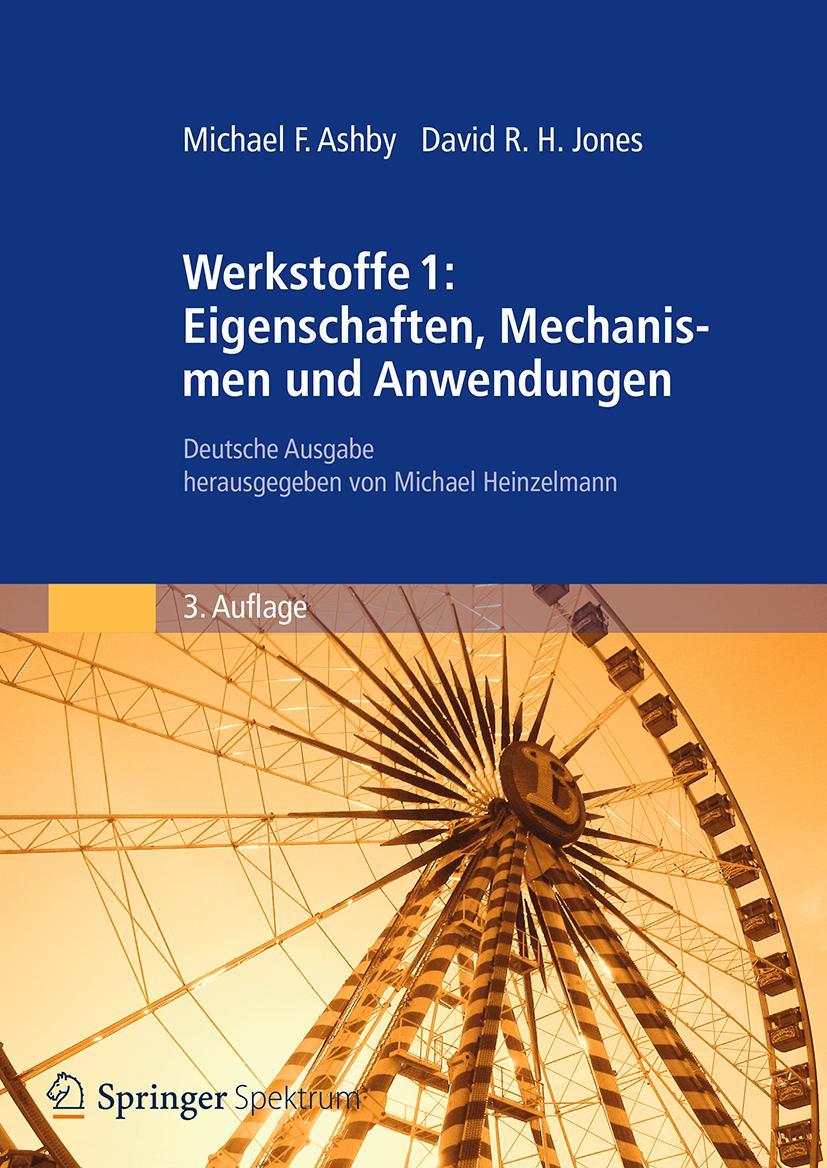 Werkstoffe 1: Eigenschaften, Mechanismen und Anwendungen