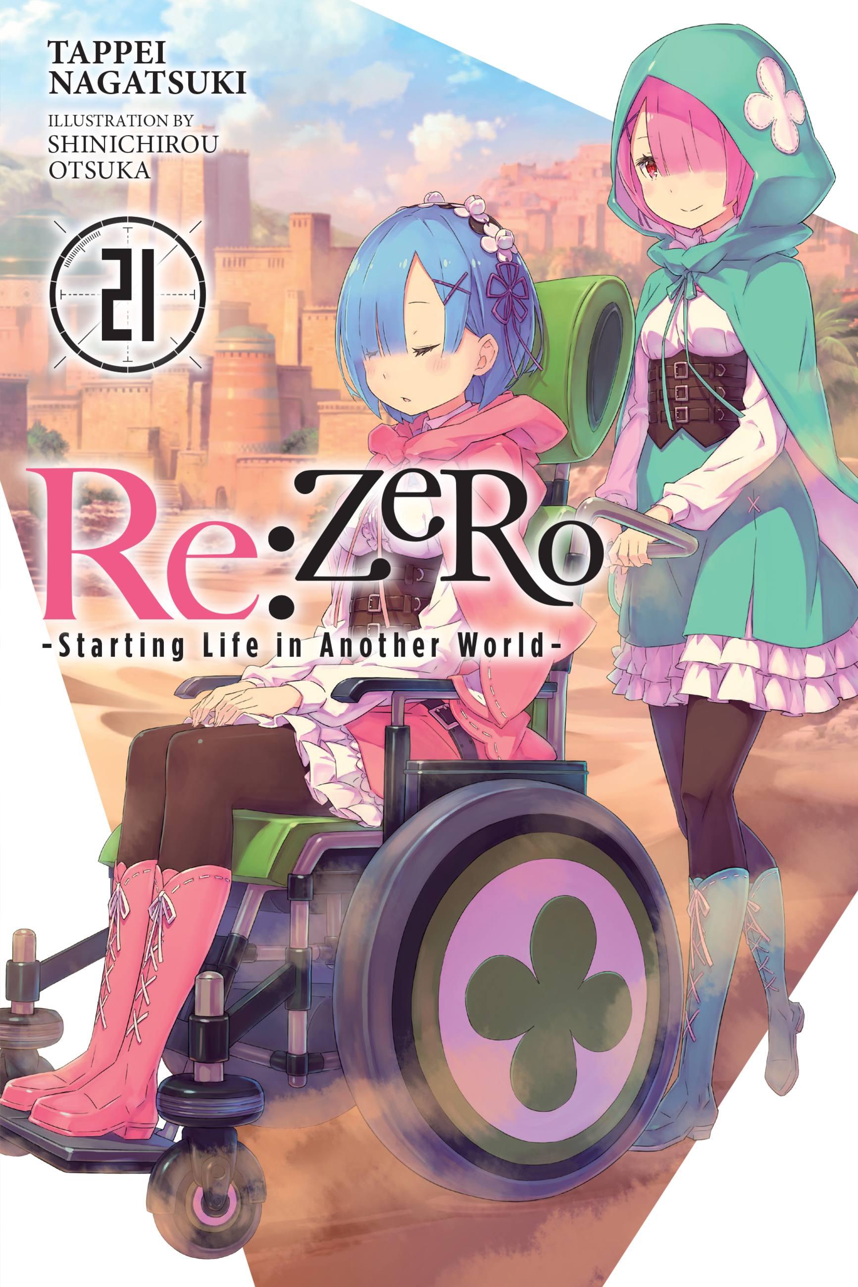 RE: Zero -Starting Life in Another World-, Vol. 21 (Light Novel)