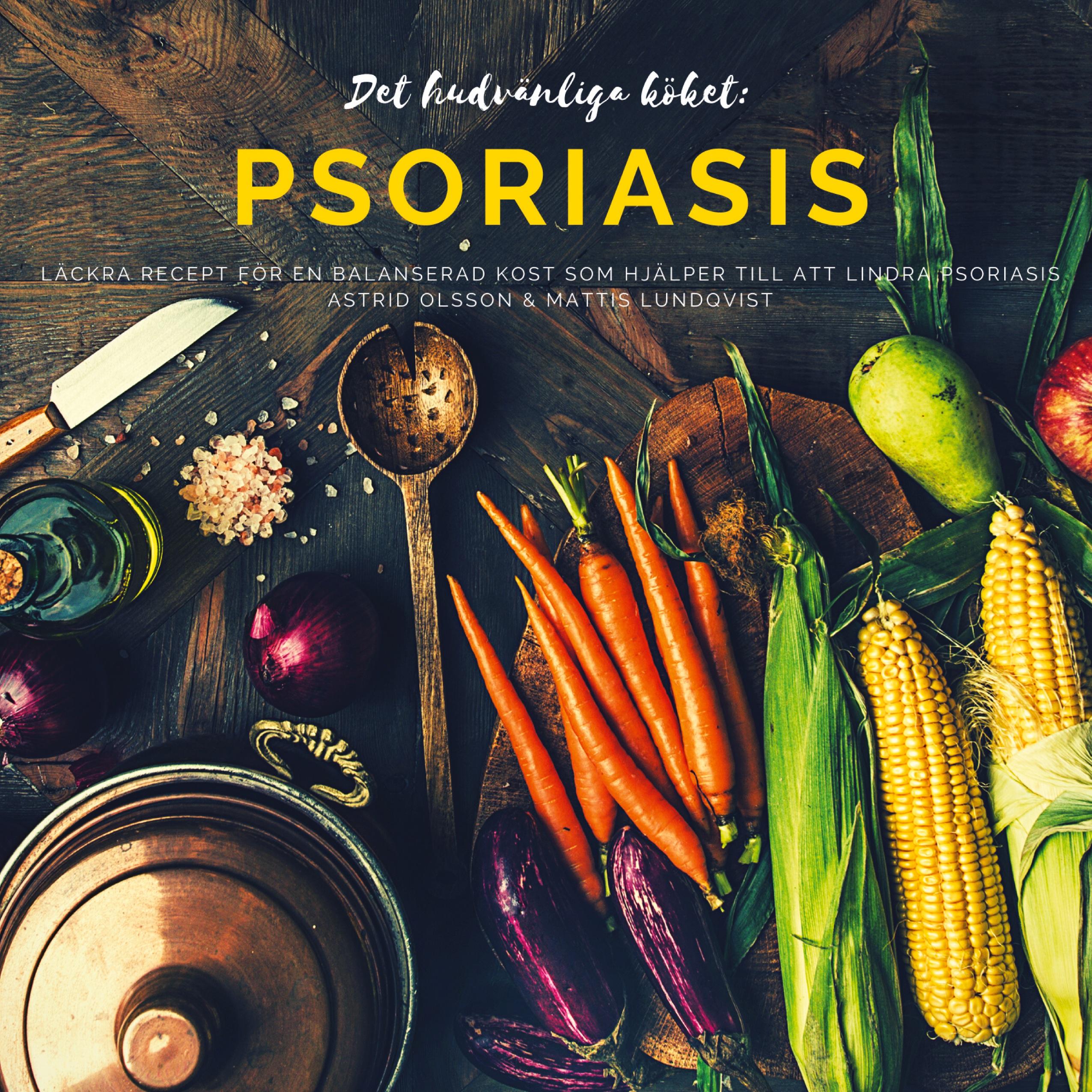 Det hudvänliga köket: psoriasis