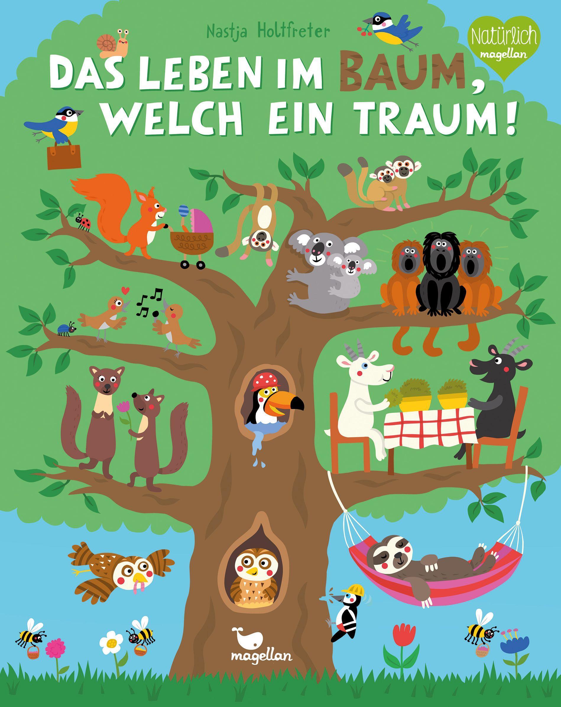 Das Leben im Baum, welch ein Traum!