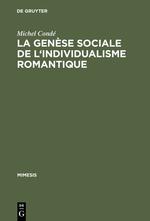 La genèse sociale de l'individualisme romantique