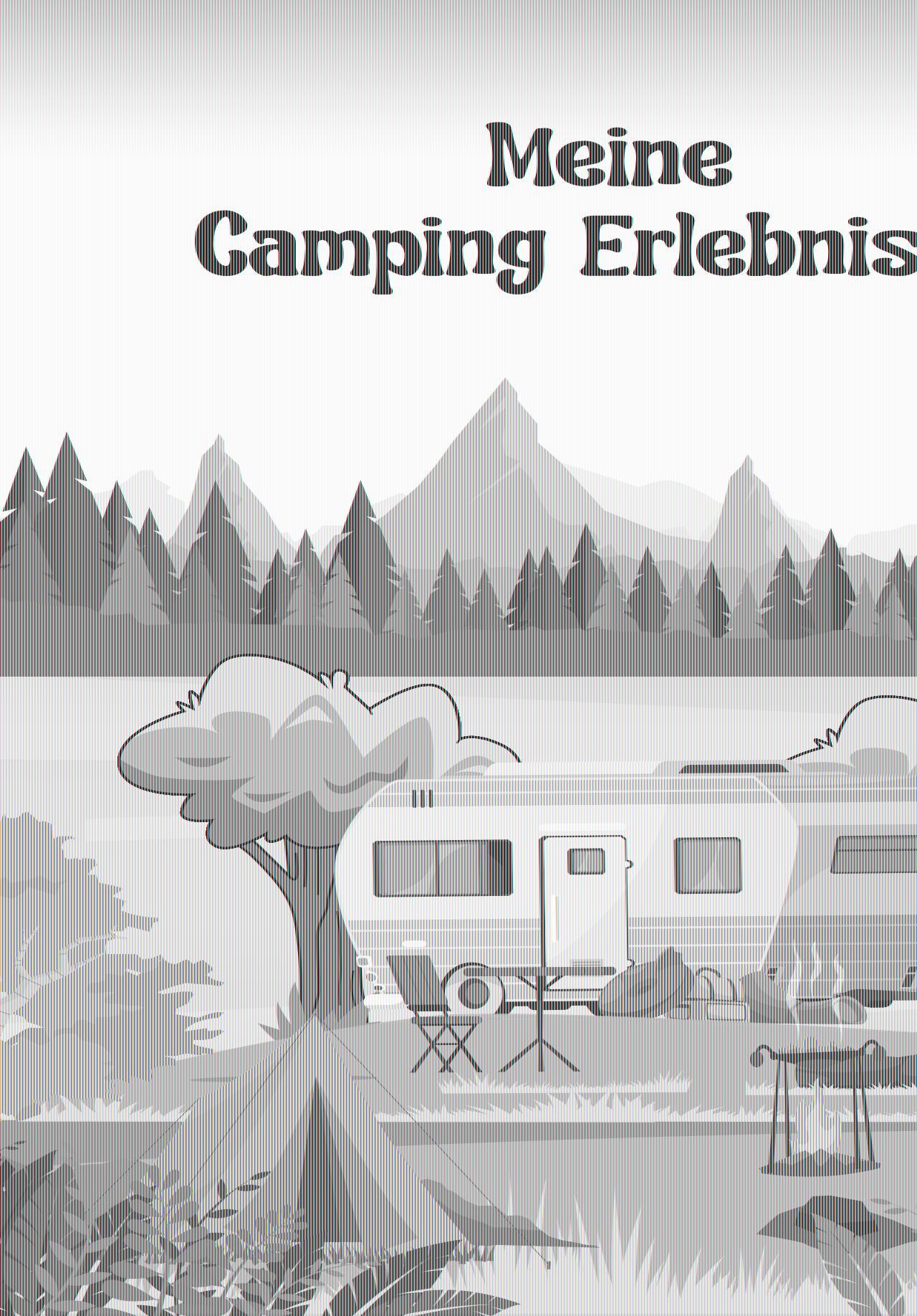 Meine Camping Erlebnisse