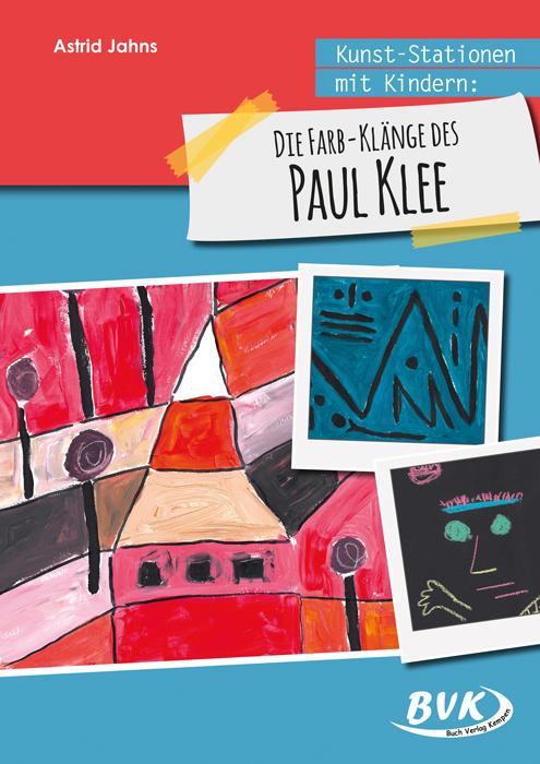 Kunst-Stationen mit Kindern: Die Farb-Klänge des Paul Klee