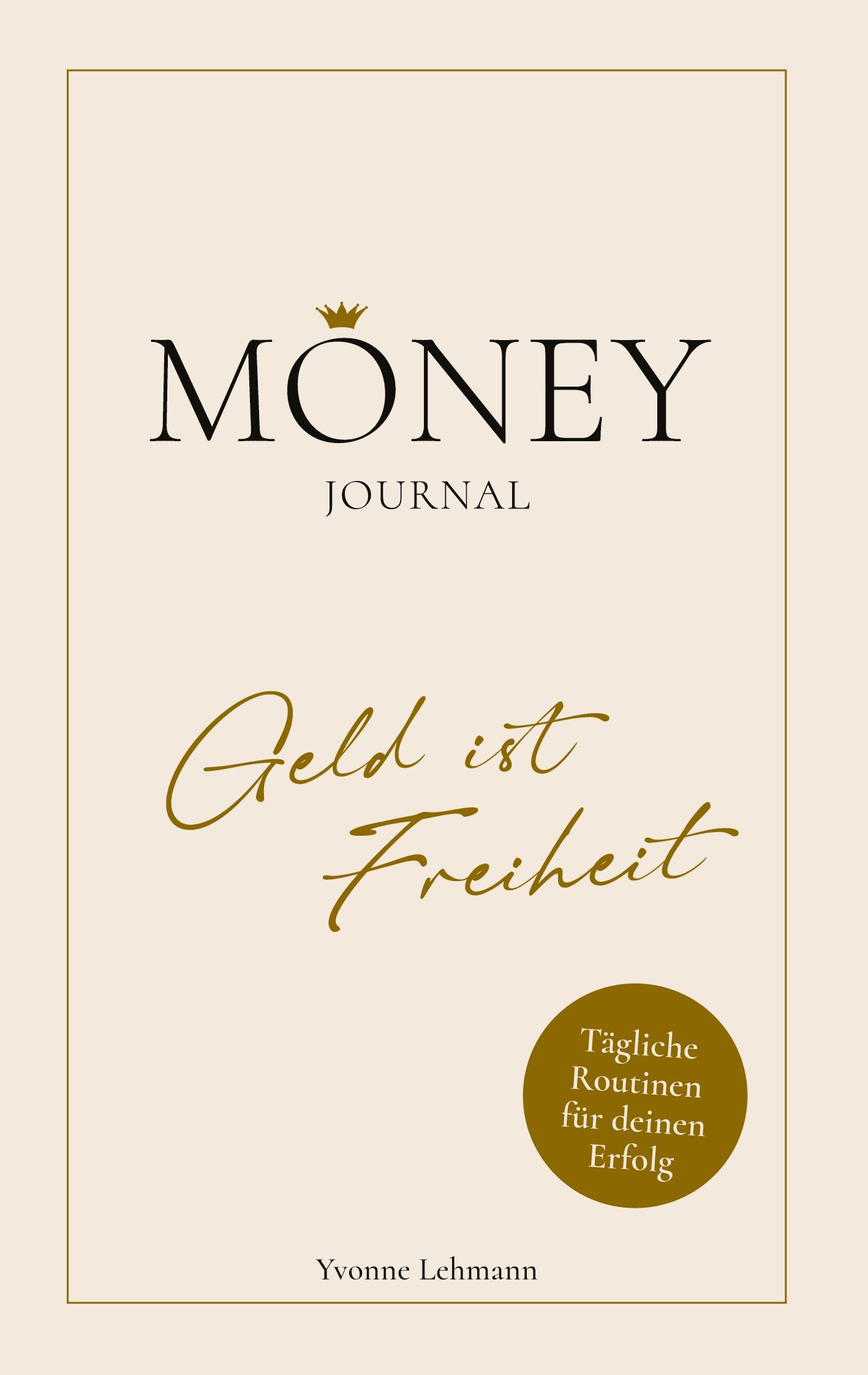 Moneyjournal - Geld ist Freiheit