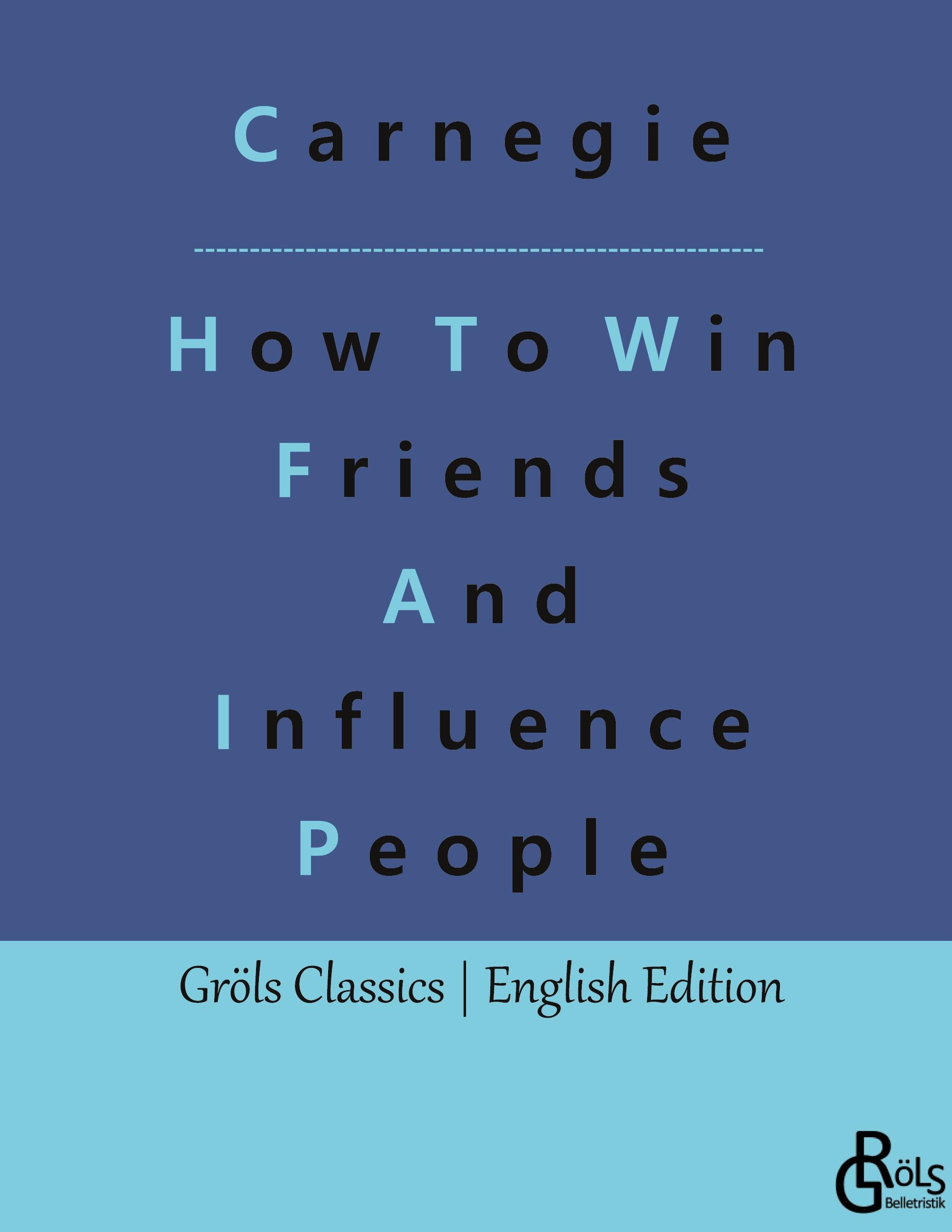 How To Win Friends And Influence People