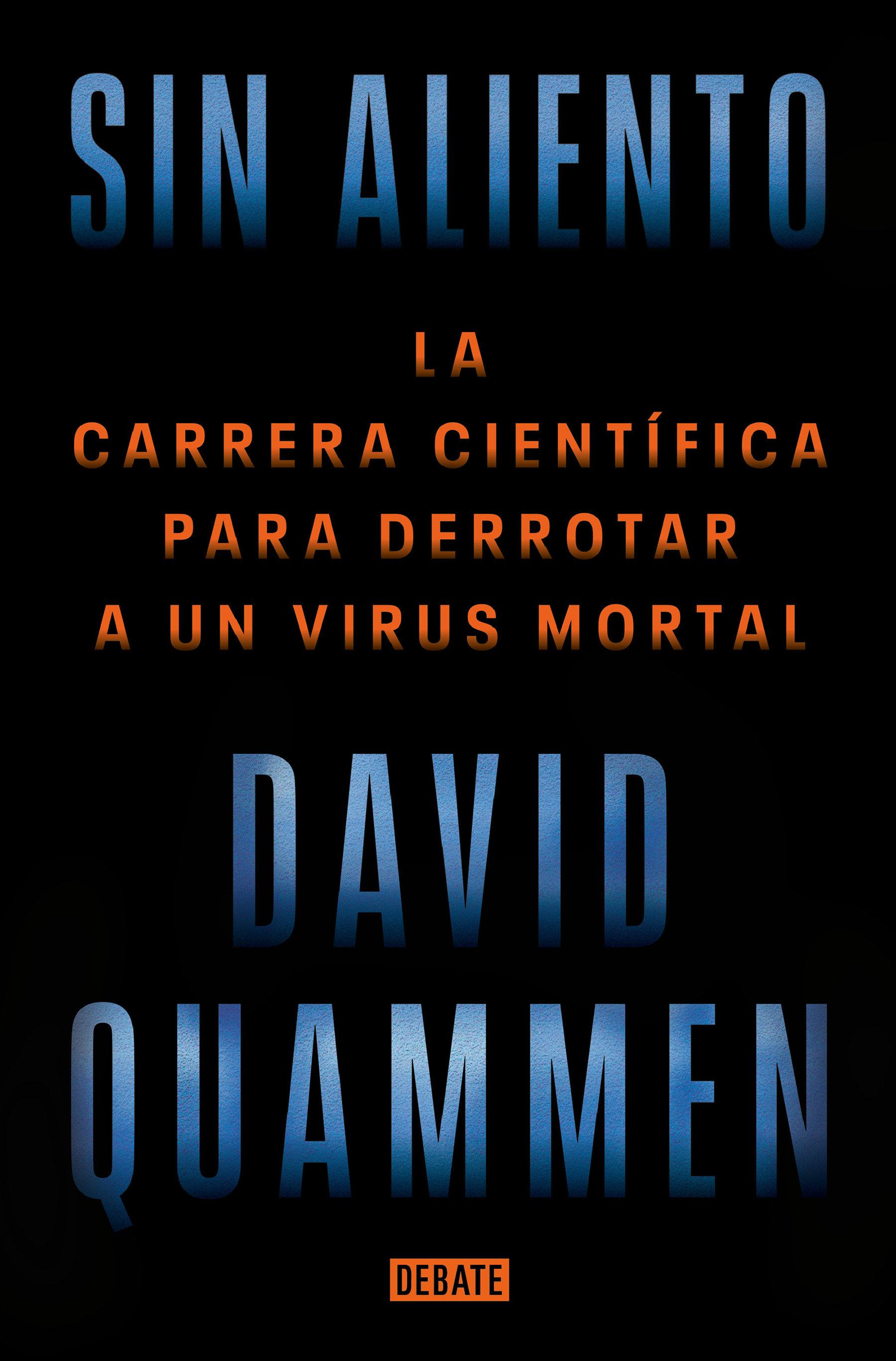 Sin Aliento / Breathless: The Scientific Race to Defeat a Deadly Virus