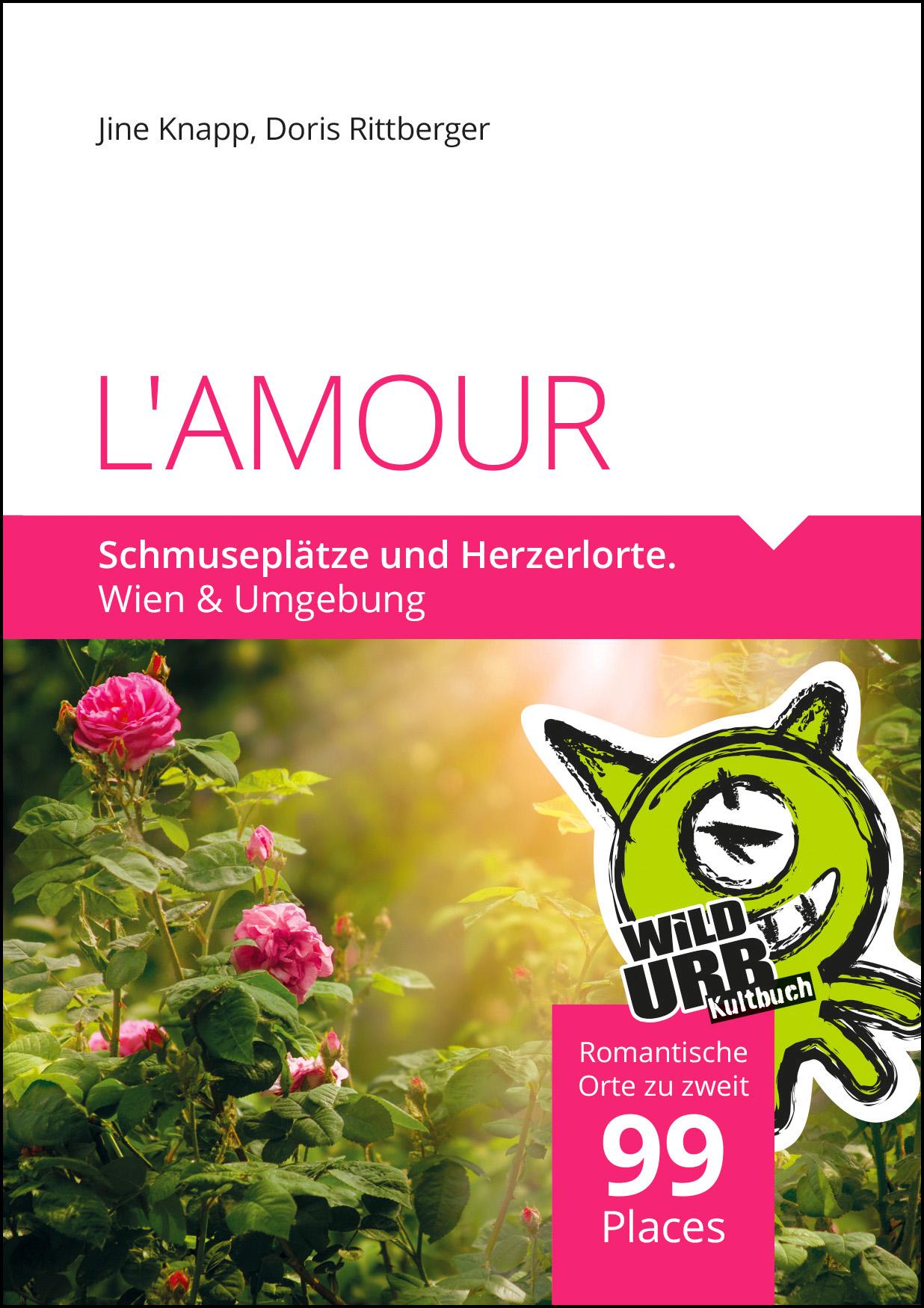 L'AMOUR. Schmuseplätze und Herzerlorte