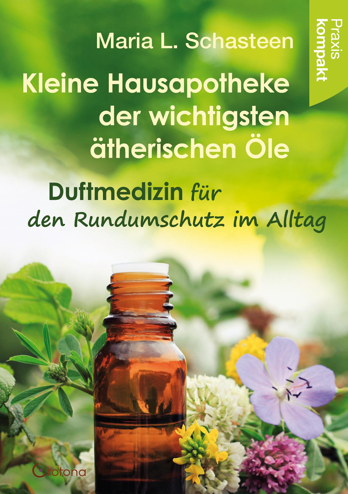 Kleine Hausapotheke der ätherischen Öle