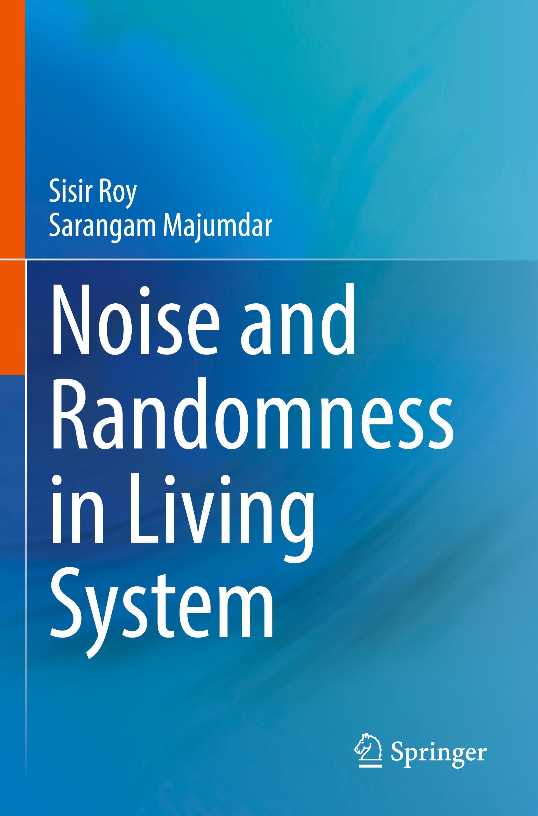 Noise and Randomness in Living System