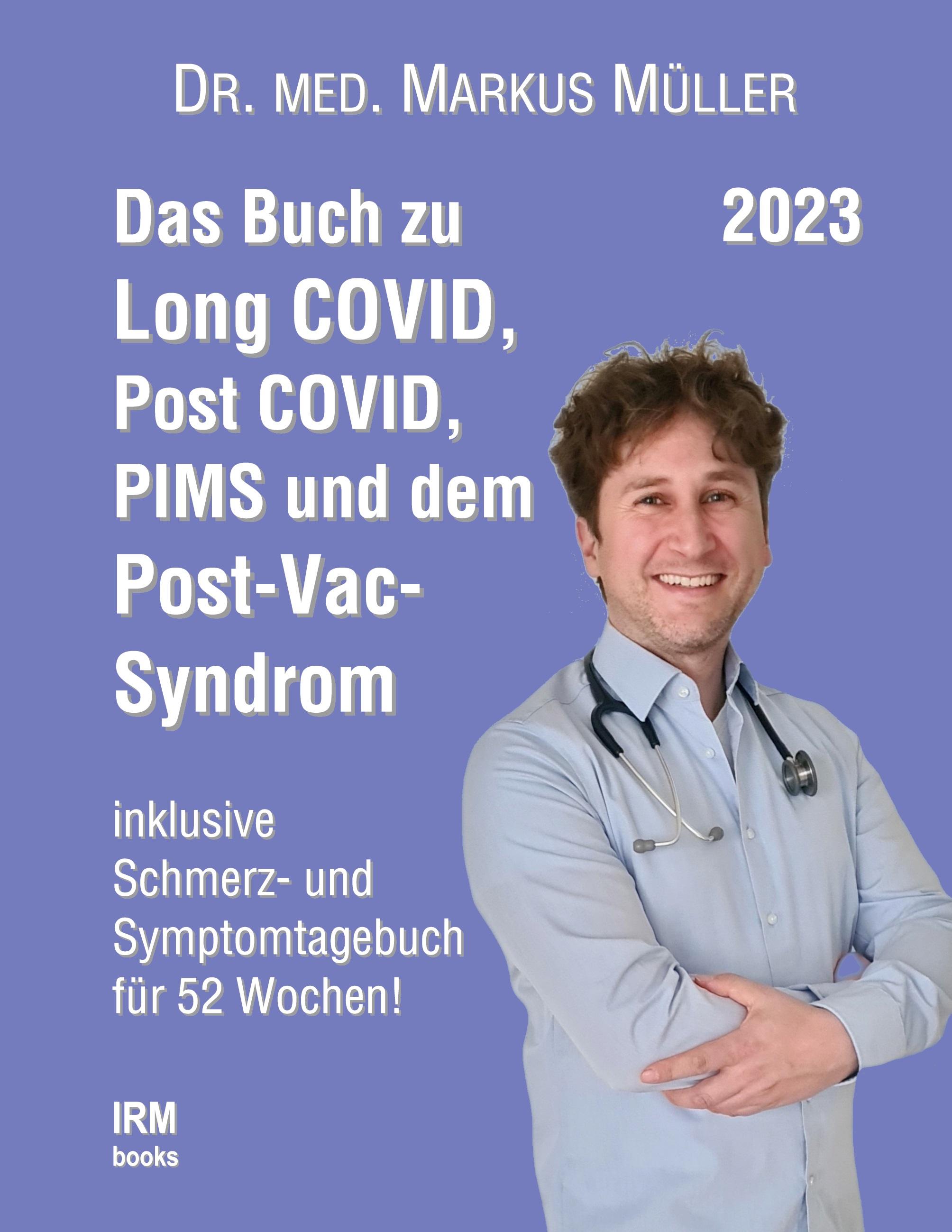 Das Buch zu Long COVID, Post COVID, PIMS und dem Post-Vac-Syndrom