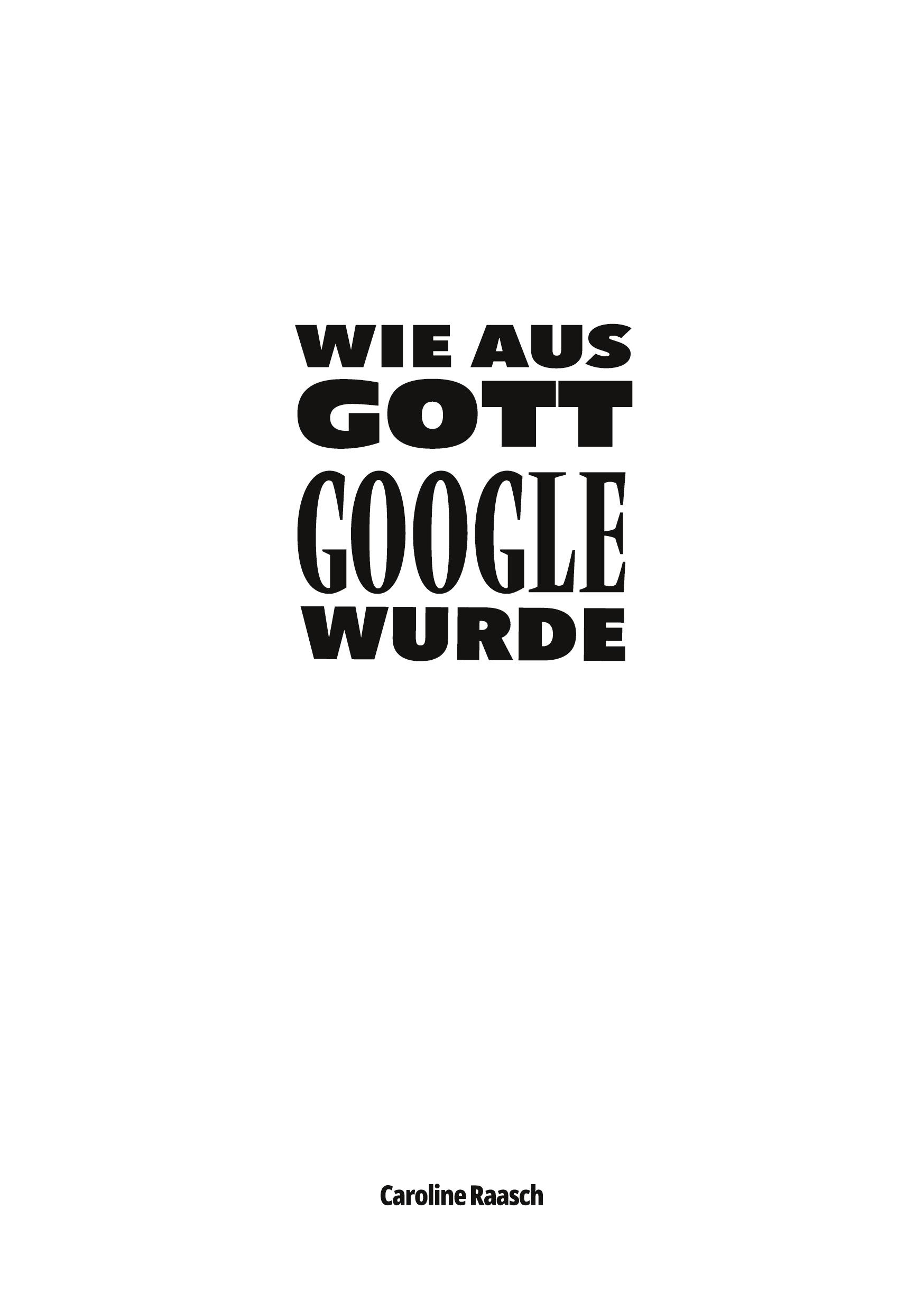 Wie aus Gott Google wurde