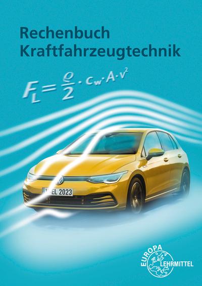 Rechenbuch Kraftfahrzeugtechnik