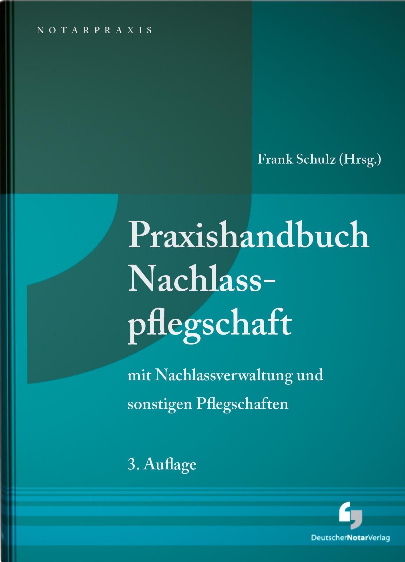 Praxishandbuch Nachlasspflegschaft