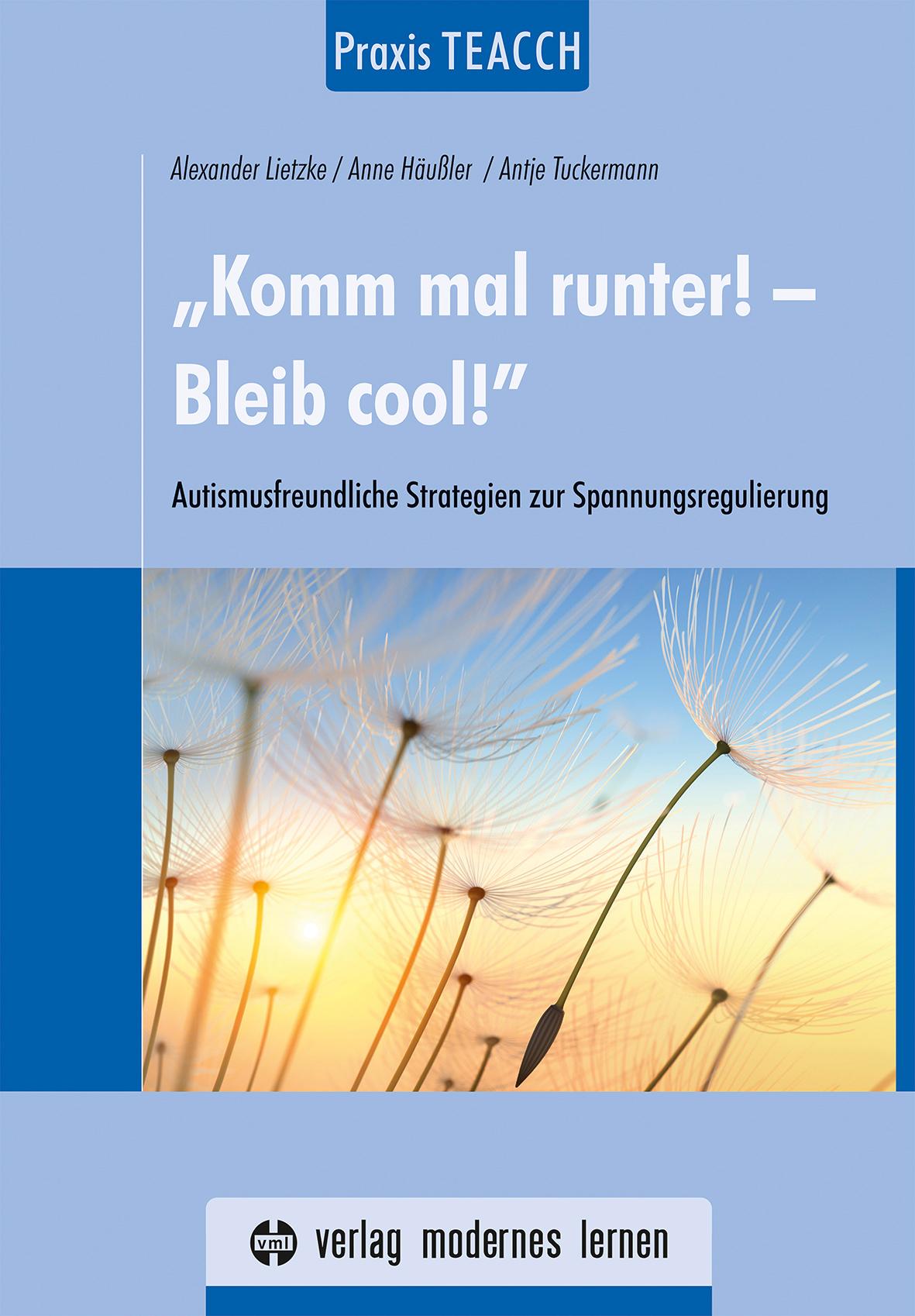 Praxis TEACCH: "Komm mal runter! - Bleib cool!"