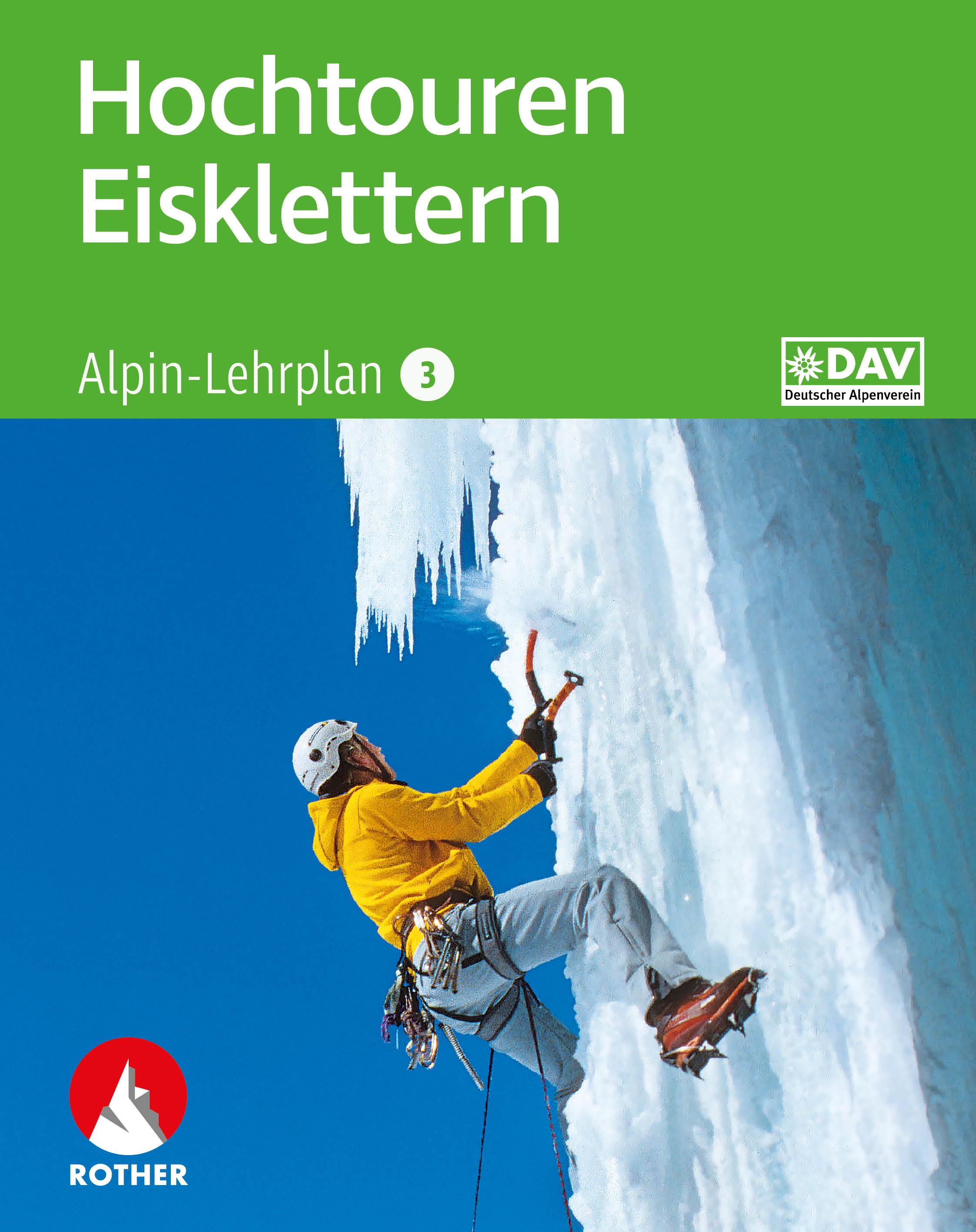 Alpin-Lehrplan 3: Hochtouren - Eisklettern