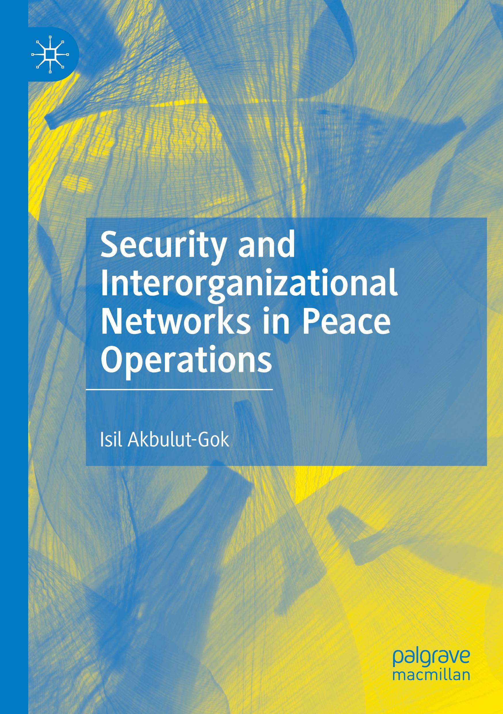 Security and Interorganizational Networks in Peace Operations