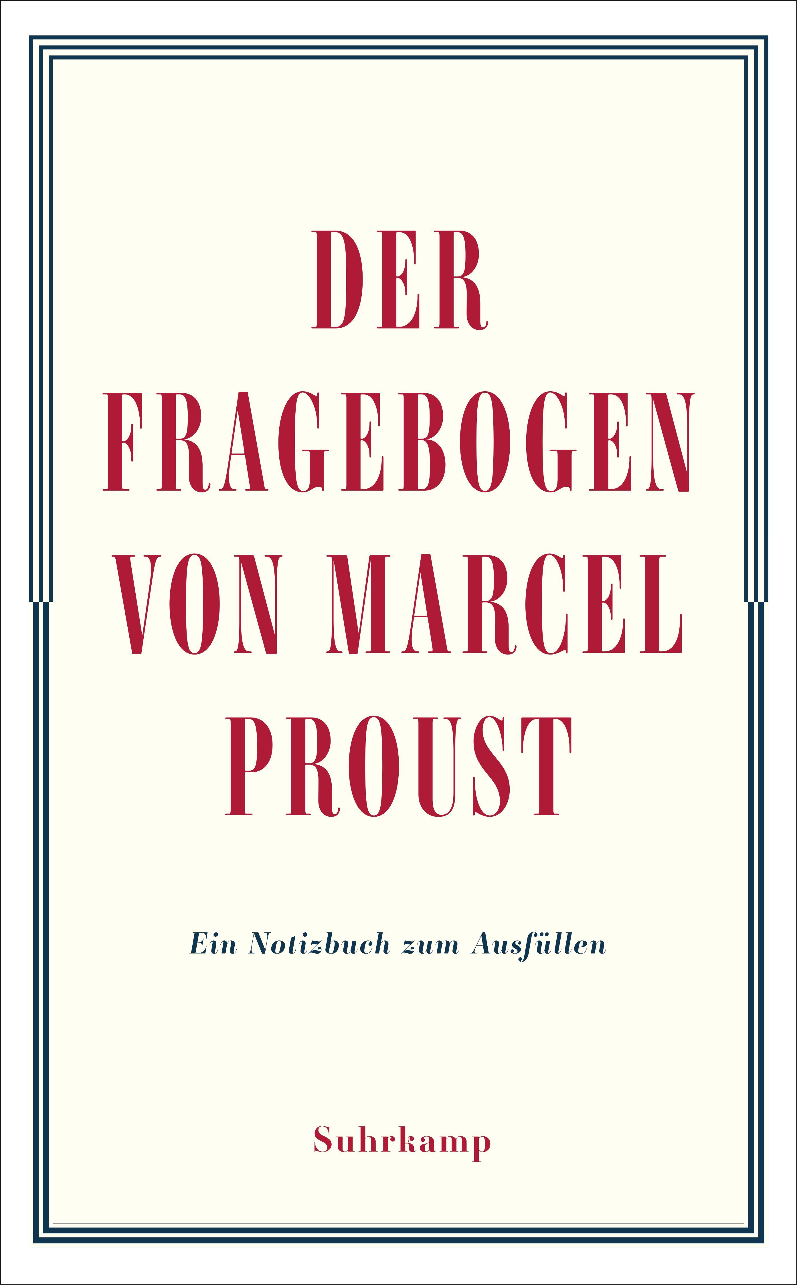 Der Fragebogen von Marcel Proust. Ein Notizbuch zum Ausfüllen