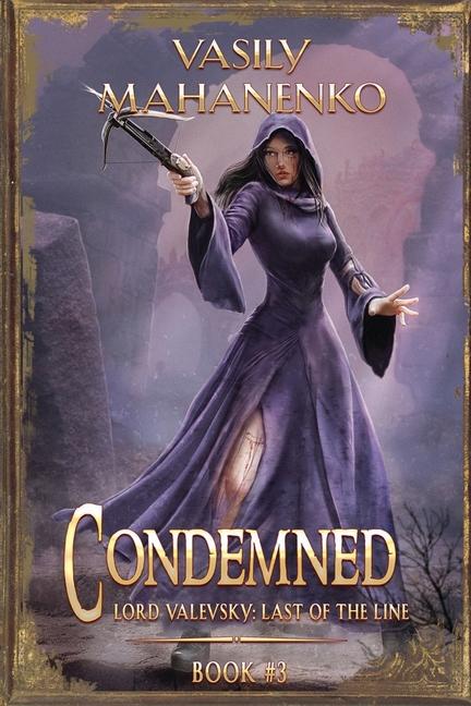 Condemned Book 3: A Progression Fantasy LitRPG Series