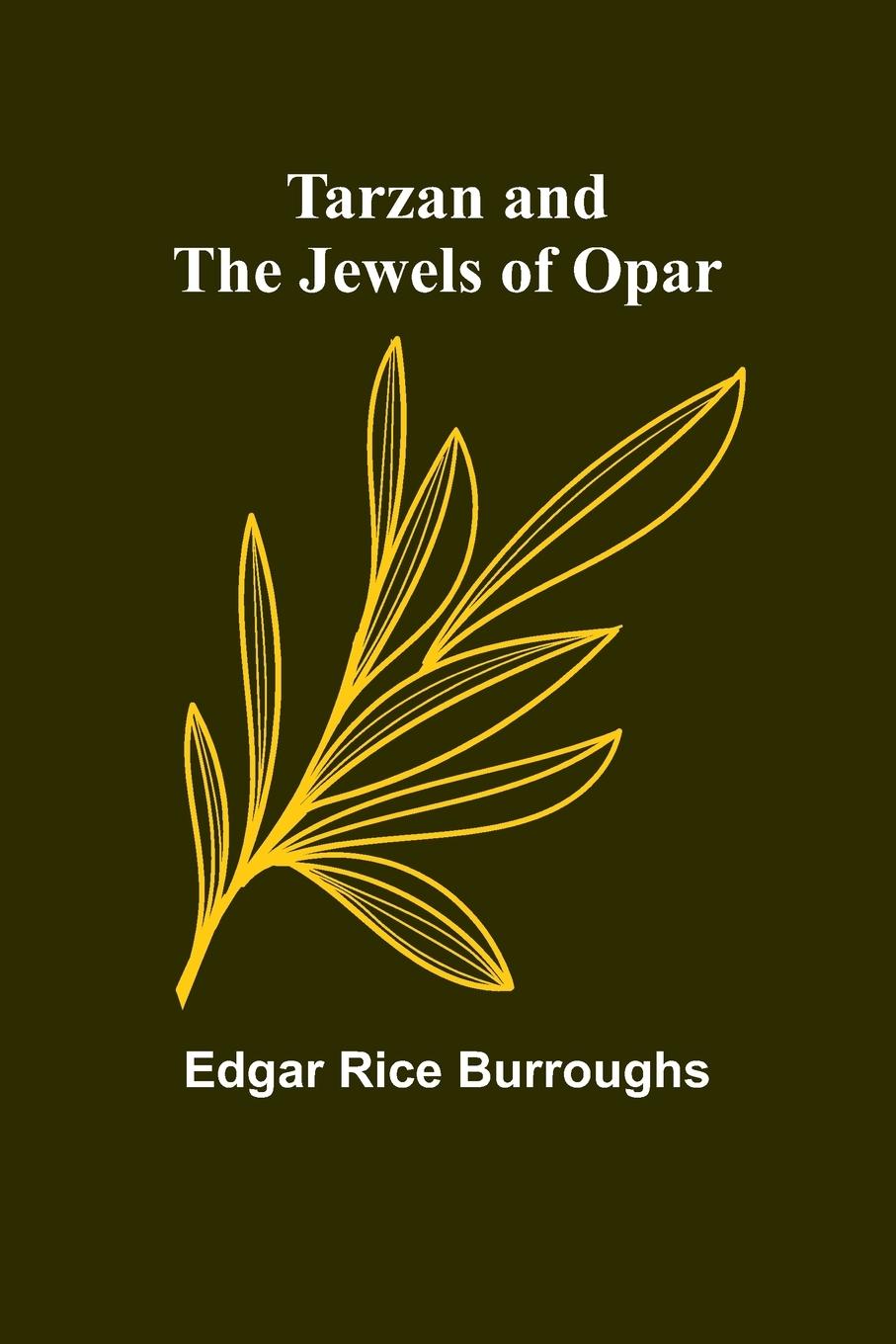 Tarzan and the Jewels of Opar