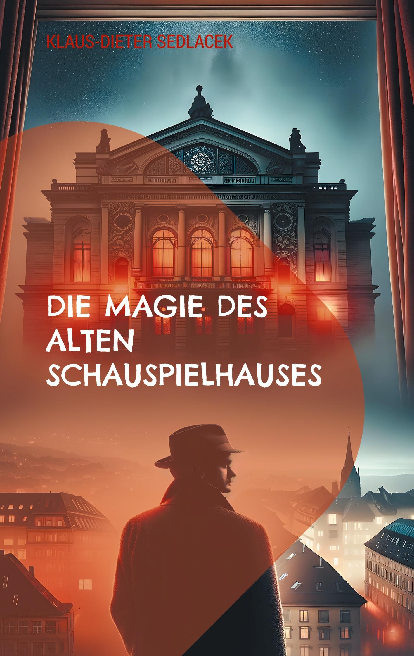 Die Magie des alten Schauspielhauses