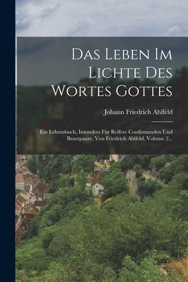 Das Leben Im Lichte Des Wortes Gottes