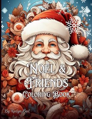 Noel and Friends Holiday Coloring Book