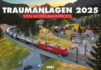 Traumanlagen von Modellbahnprofis Kalender 2025