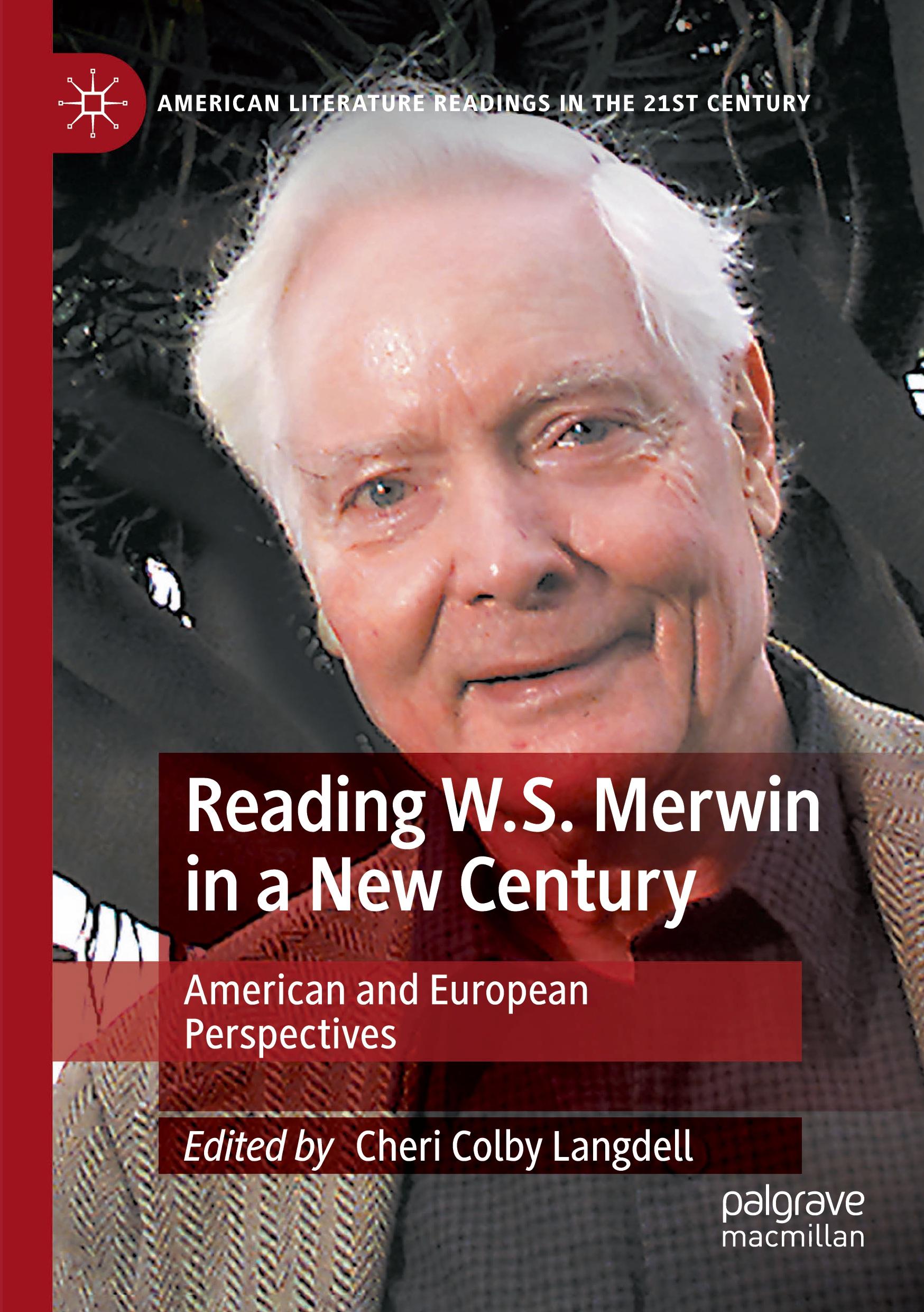 Reading W.S. Merwin in a New Century