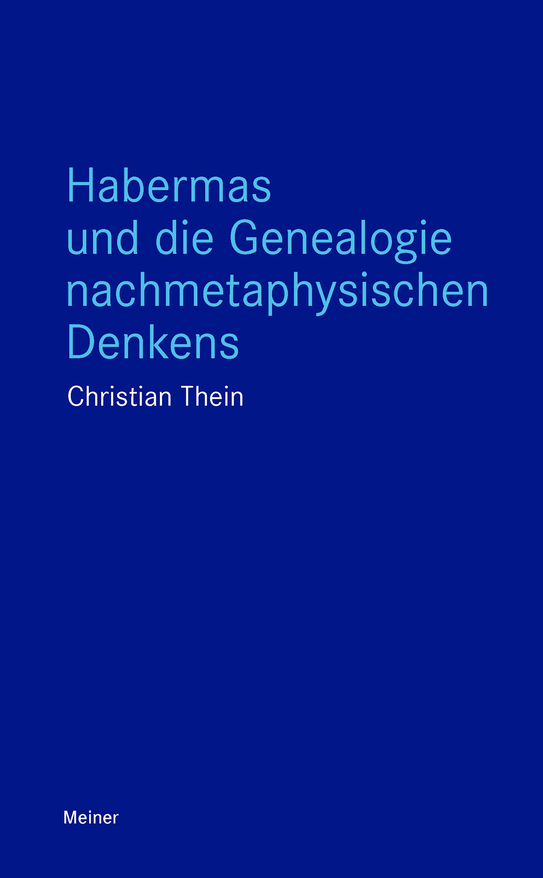 Habermas und die Genealogie nachmetaphysischen Denkens