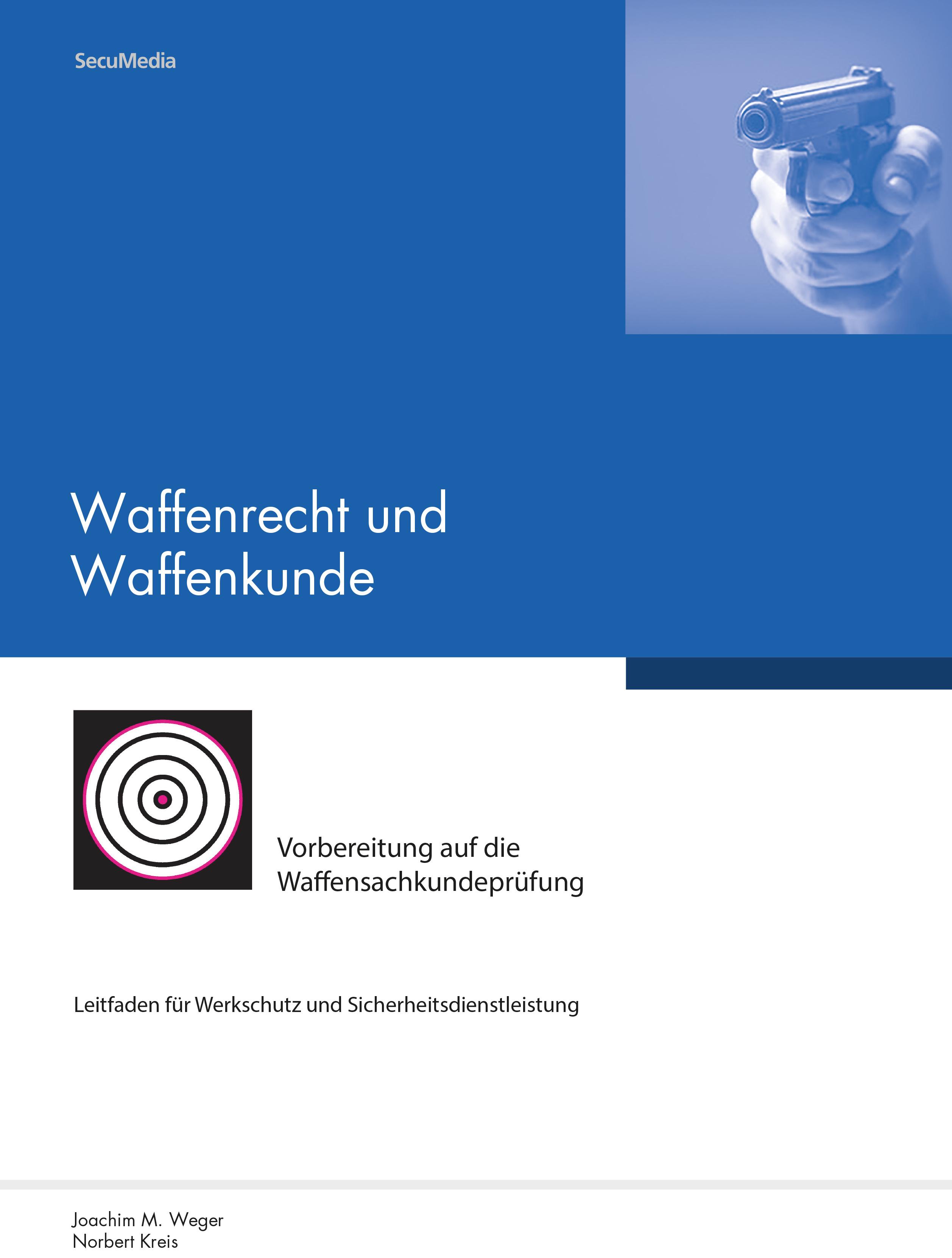 Waffenrecht und Waffenkunde