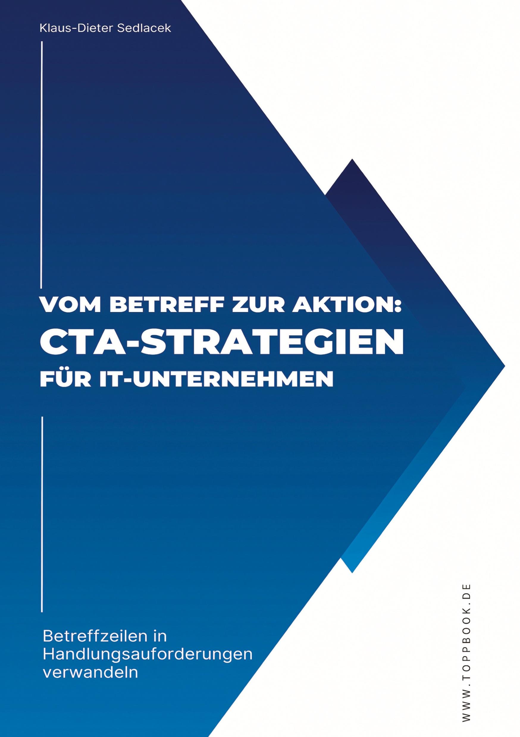 Vom Betreff zur Aktion:  CTA-Strategien für IT-Unternehmen