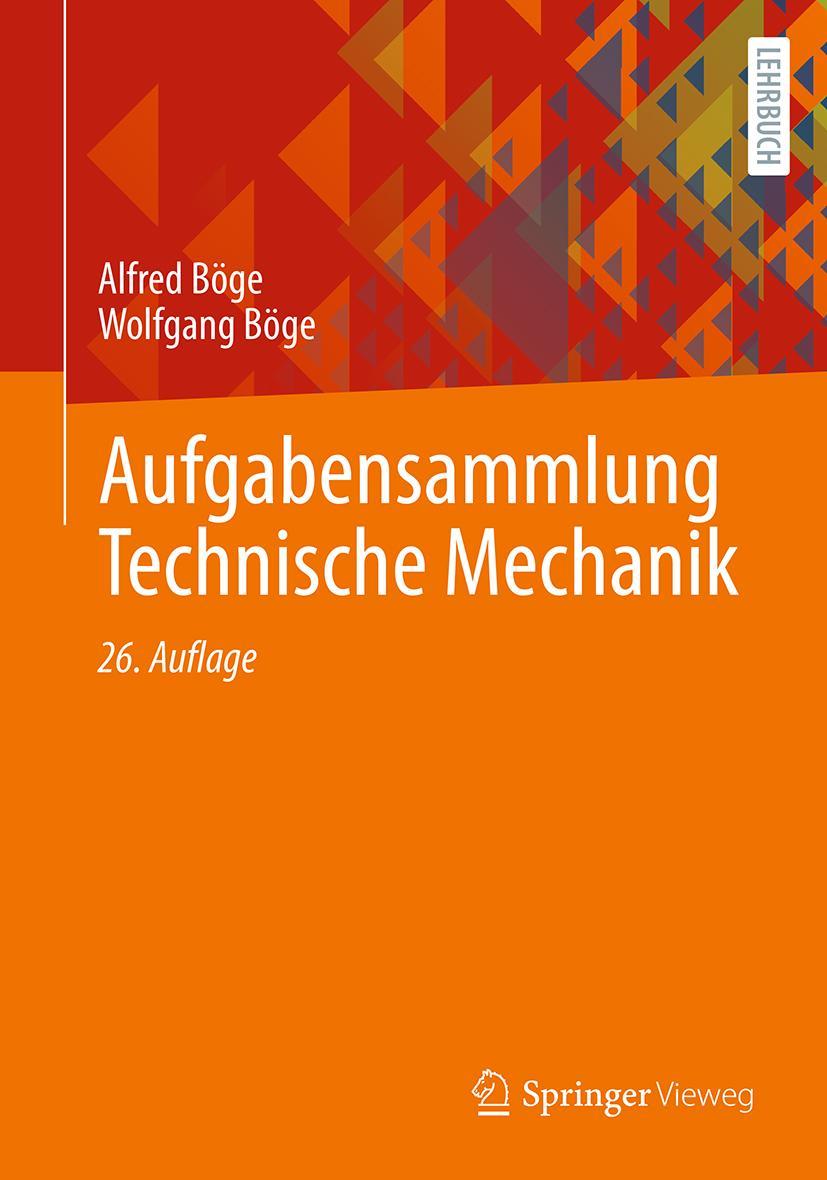 Aufgabensammlung Technische Mechanik