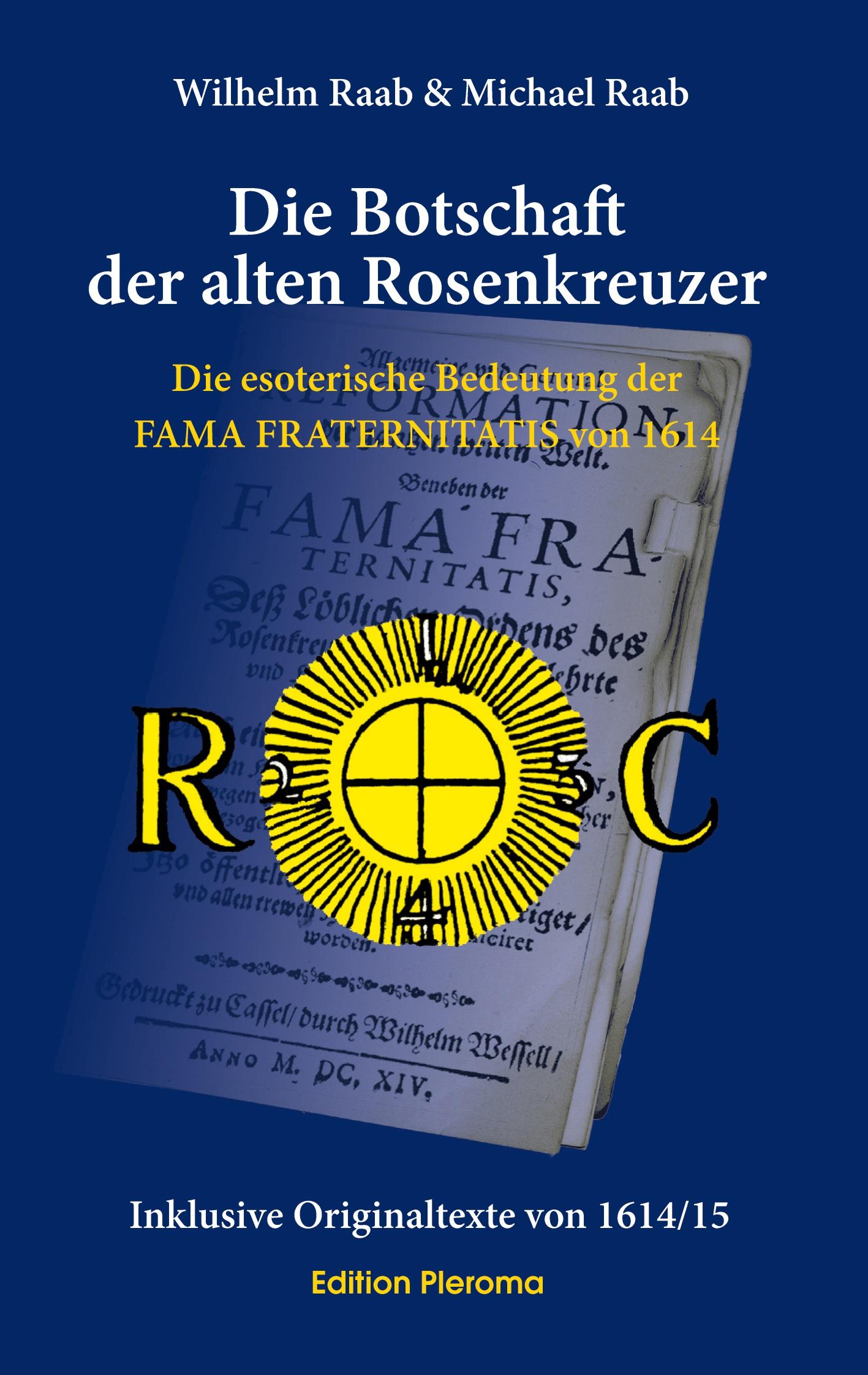 Die Botschaft der alten Rosenkreuzer